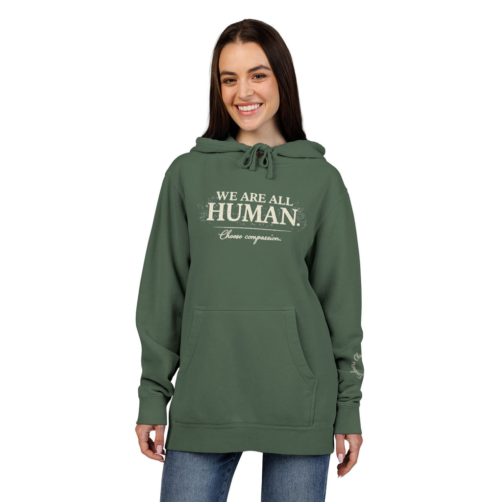 “We Are All Human” Pigment-Dyed Hoodie – Inclusive Comfort Pullover | Inspirational Minimalist Hoodie