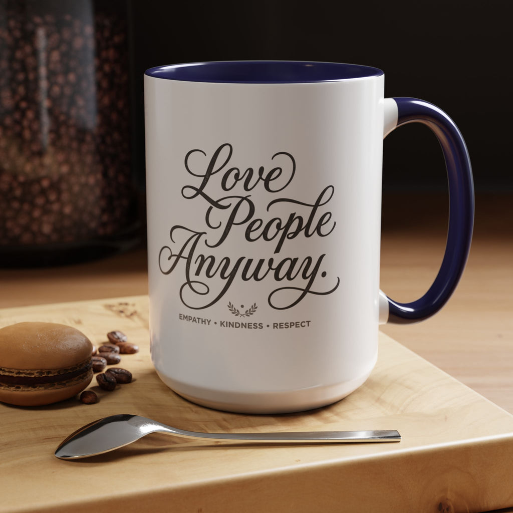 Love People Anyway Accent Coffee Mug | Inspirational Ceramic Mug | Faith Freedom Creations