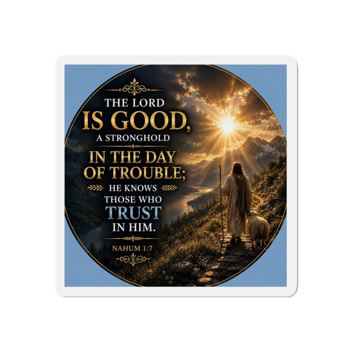 Nahum 1:7 Christian Die-Cut Magnet | The Lord Is Good Scripture Magnet | Inspirational Bible Verse Gift