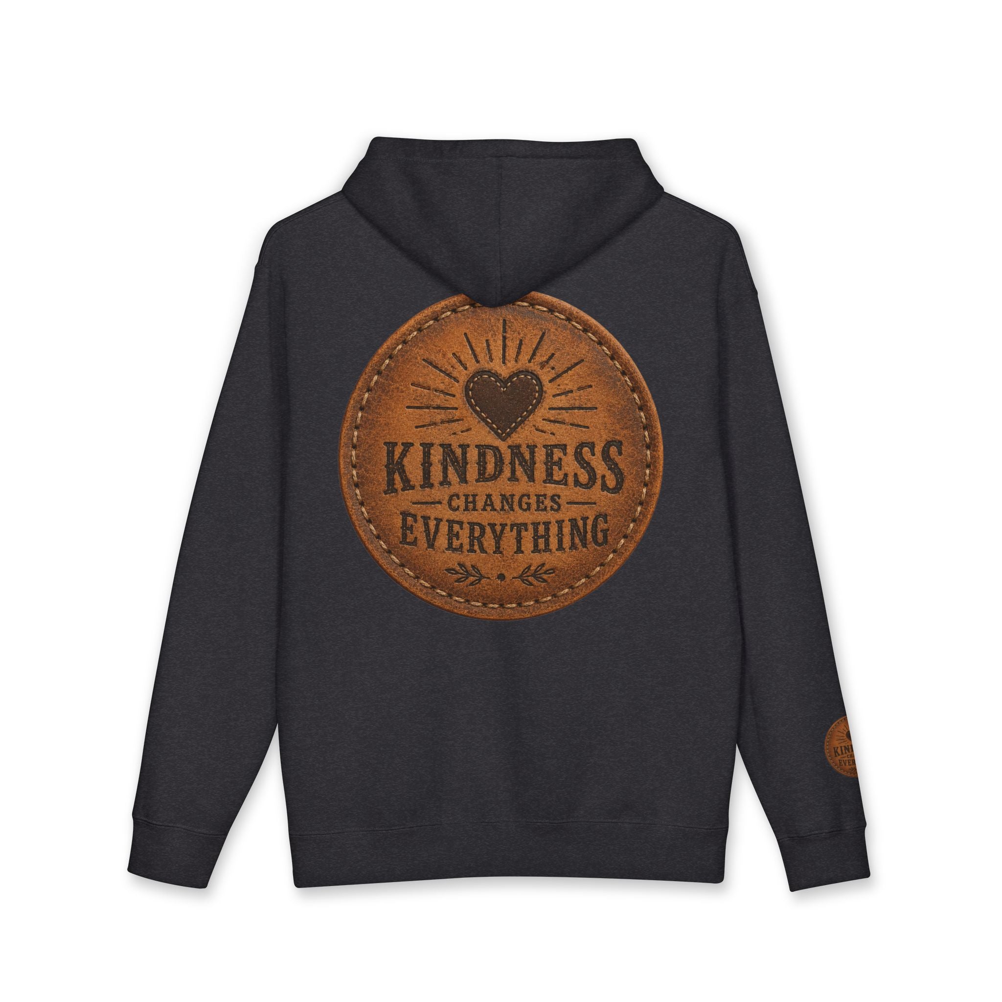 Kindness Changes Everything Hoodie — Inspirational Heart Patch Design