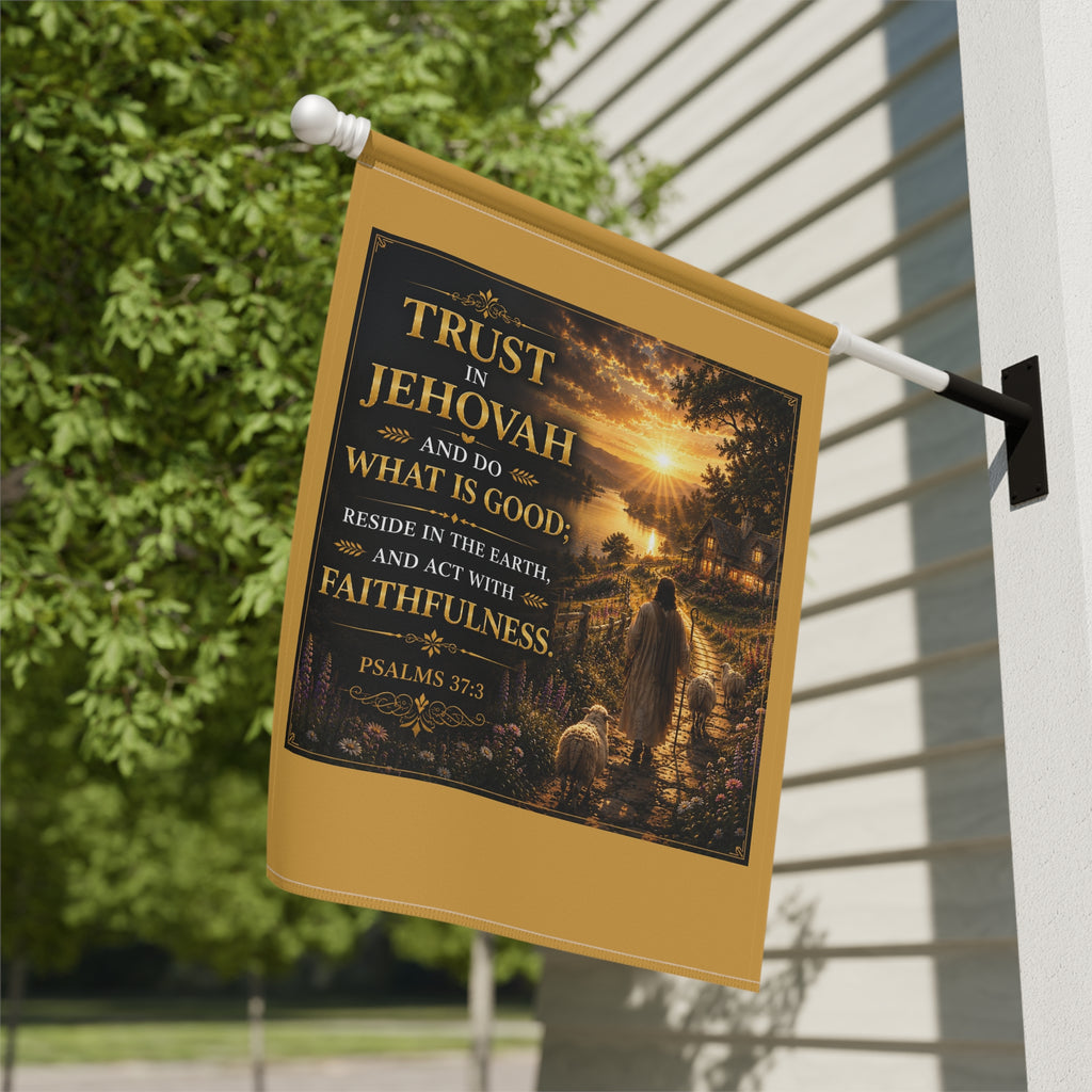 Inspirational Christian garden flag featuring a warm sunset pastoral landscape with Psalms 37:3 “Trust in Jehovah” scripture artwork.