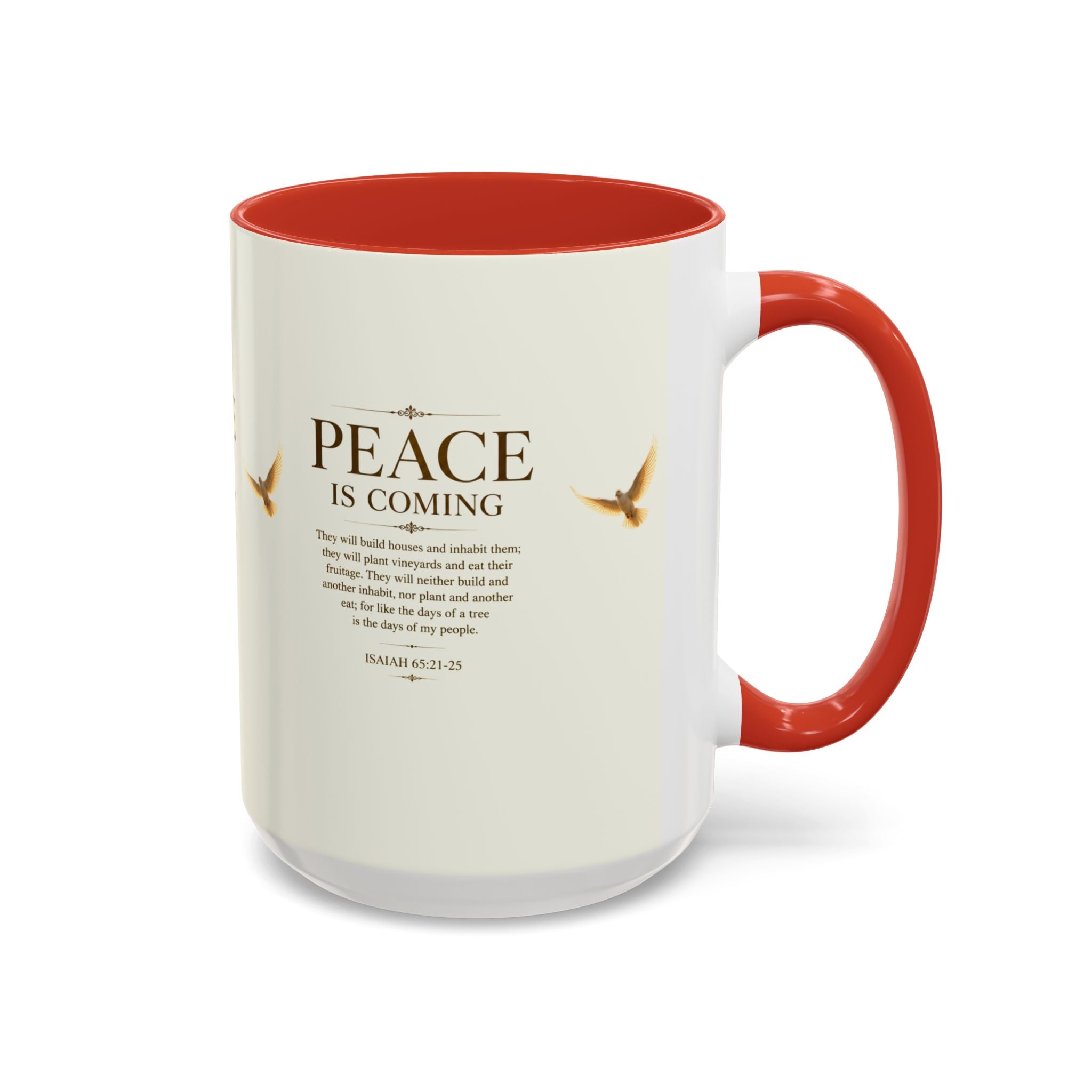 Peace Is Coming Accent Coffee Mug | Isaiah 65:21-25 Christian Mug | Inspirational Faith Gift