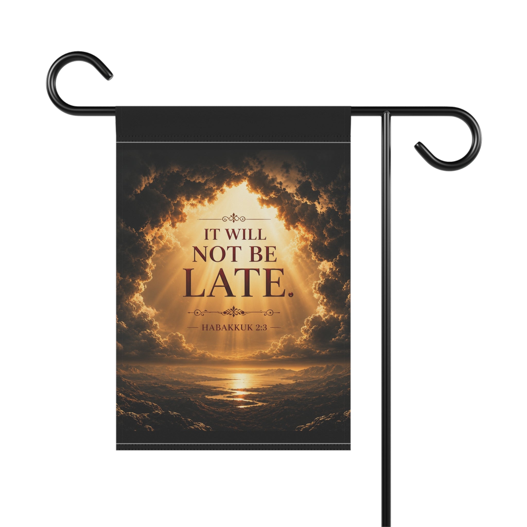 It Will Not Be Late Garden Flag | Habakkuk 2:3 Sunrise Banner | Inspirational Religious Outdoor Decor