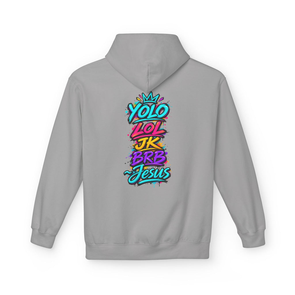 YOLO LOL JK BRB Jesus Hoodie | Neon Christian Graffiti Gildan Softstyle Pullover| Unisex