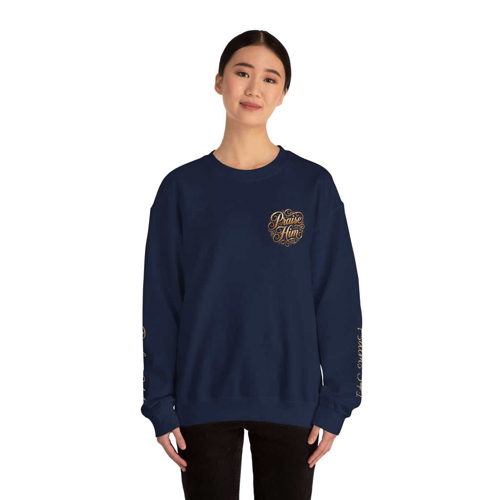 Praise Psalm 150 Sweatshirt | Christian Faith Crewneck Pullover | Inspirational Worship Apparel