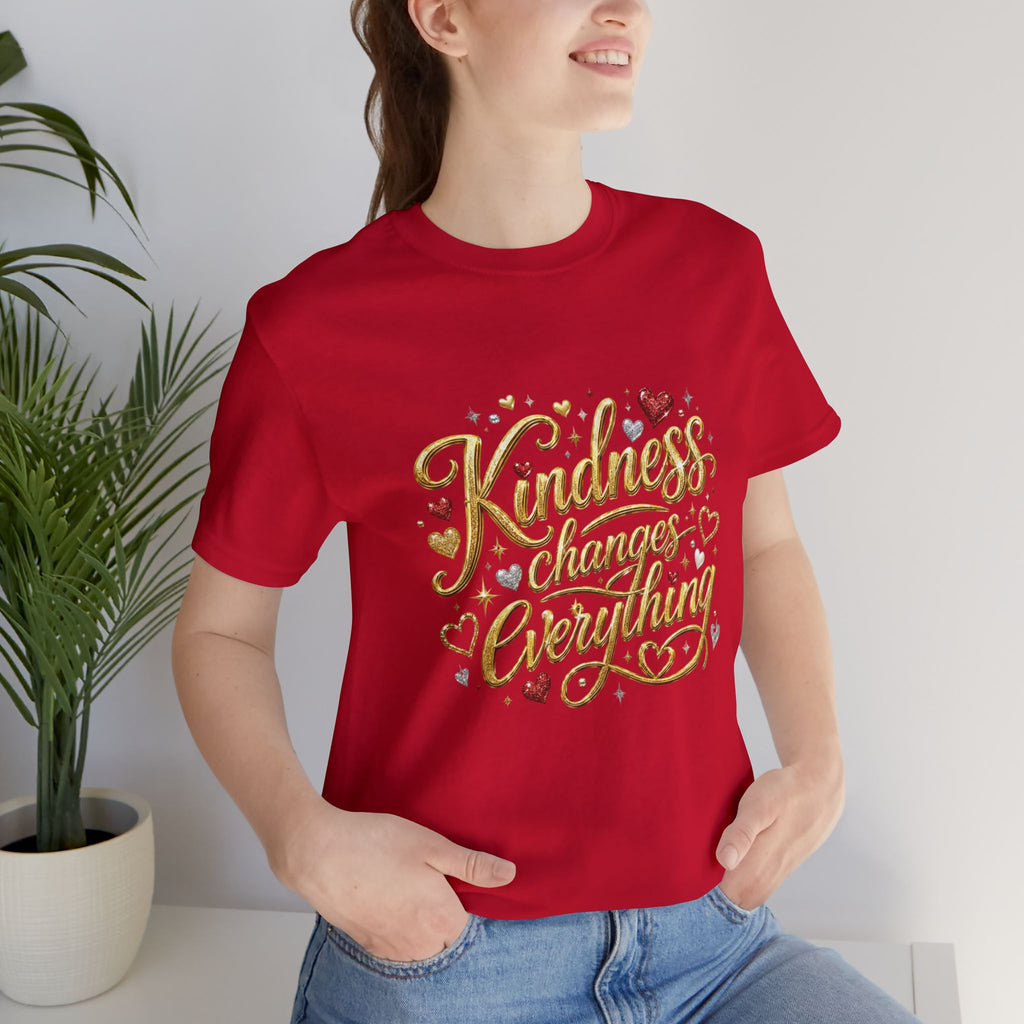 Kindness Changes Everything T-Shirt | Inspirational Script Graphic Tee | Soft Everyday Kindness Shirt