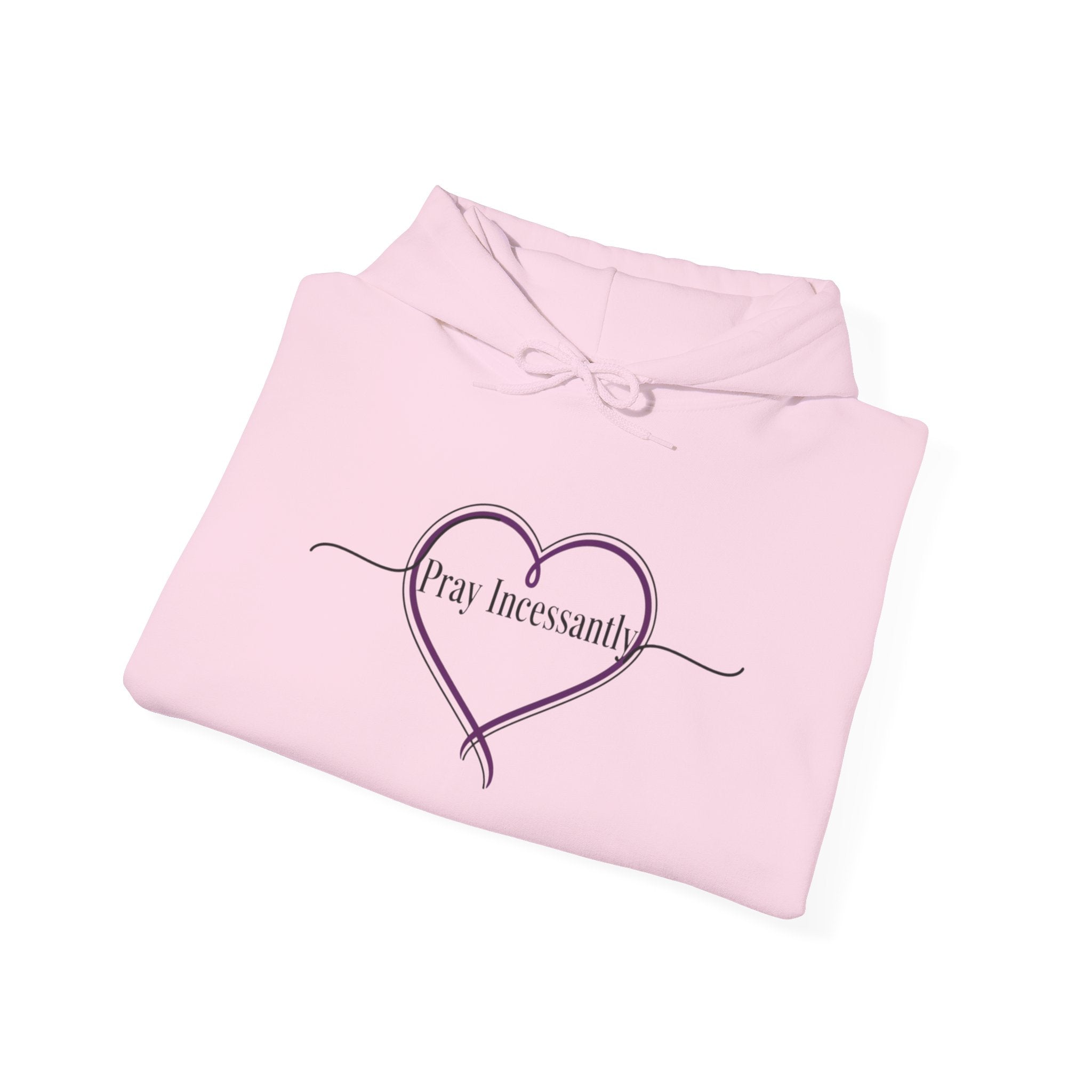 'Pray Incessantly' Heart Script Hoodie — Faith-Inspired Pullover