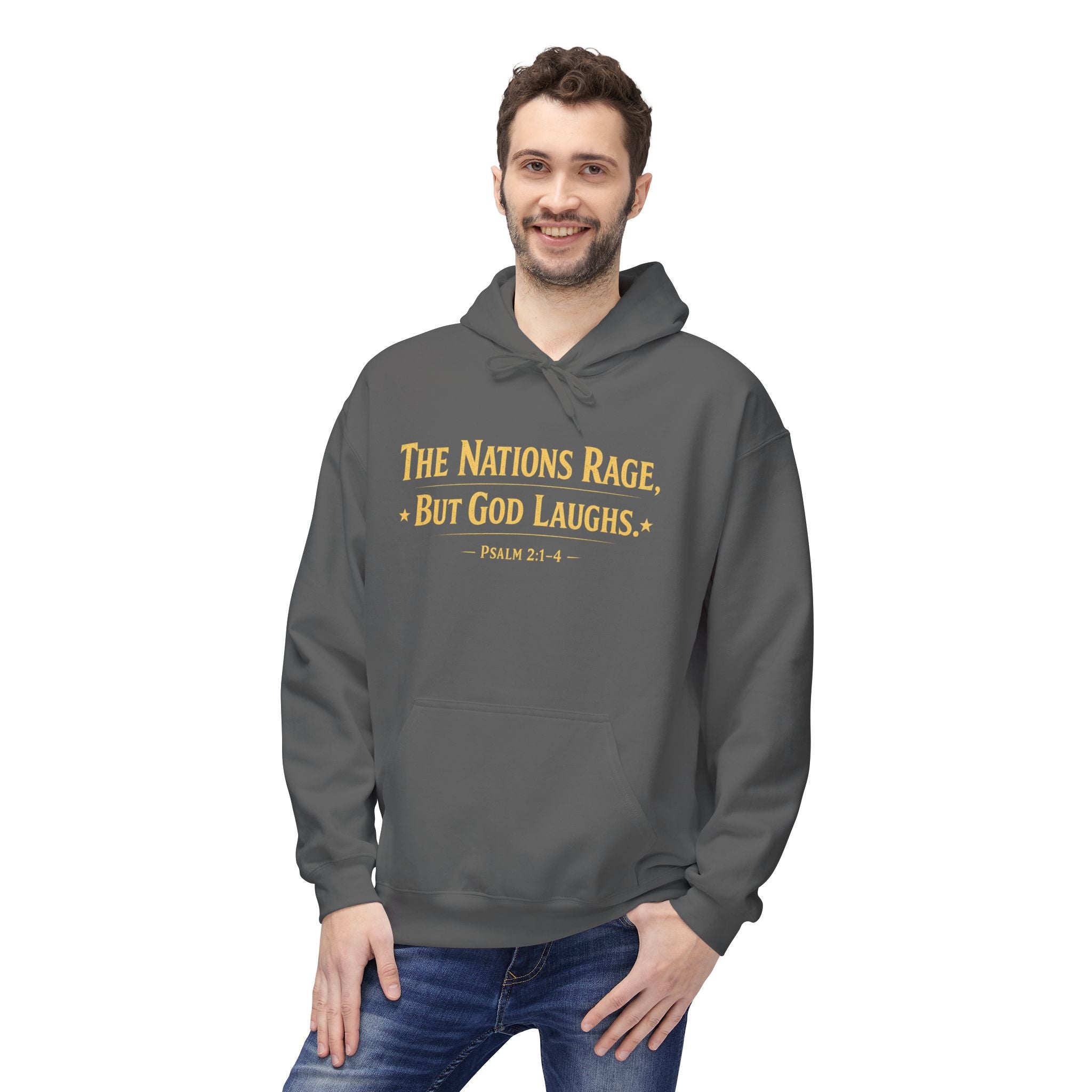 The Nations Rage – Hoodie | “But God Laughs” Scripture Pullover