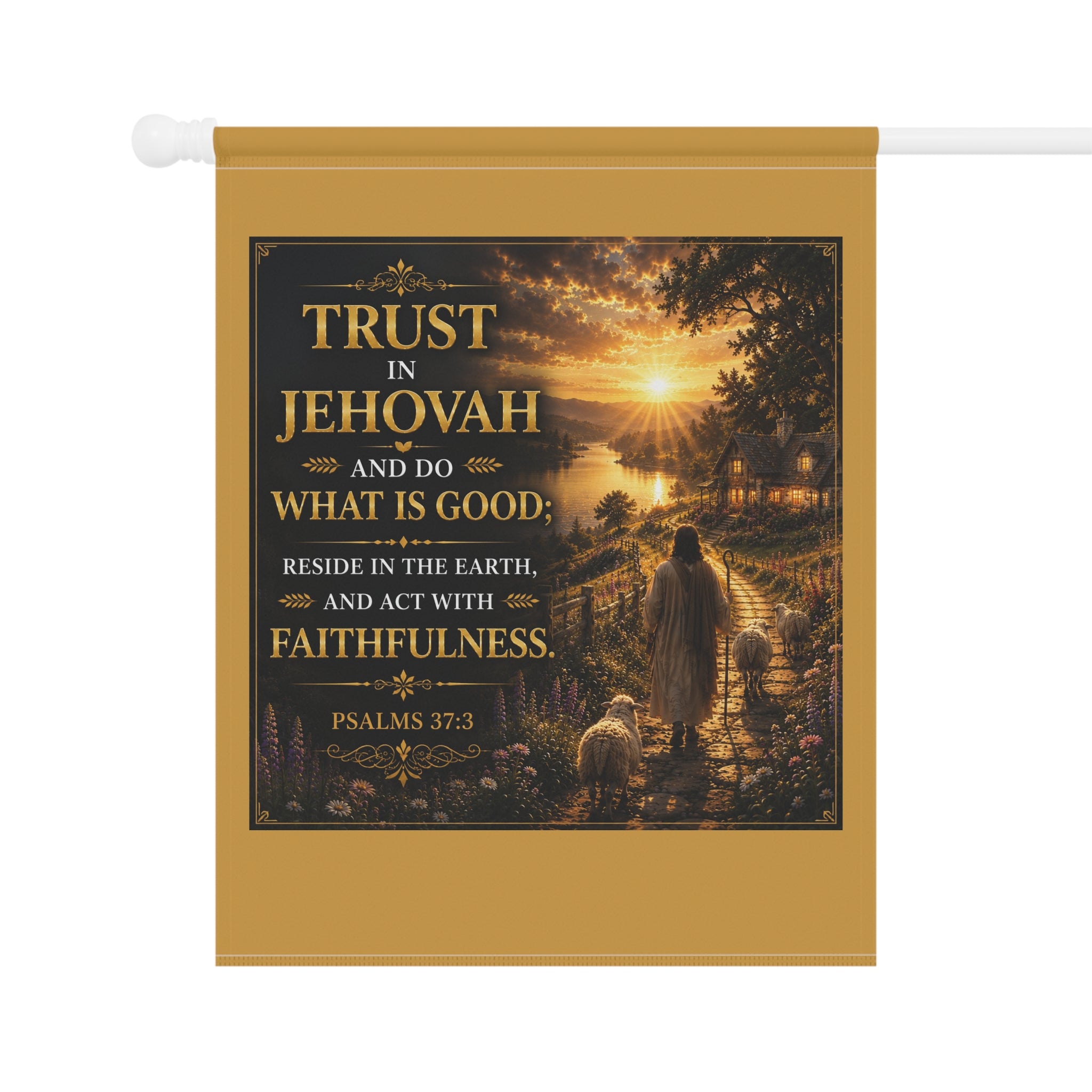 Trust in Jehovah Garden Flag | Psalms 37:3 Inspirational Outdoor Banner | Christian Garden Decor
