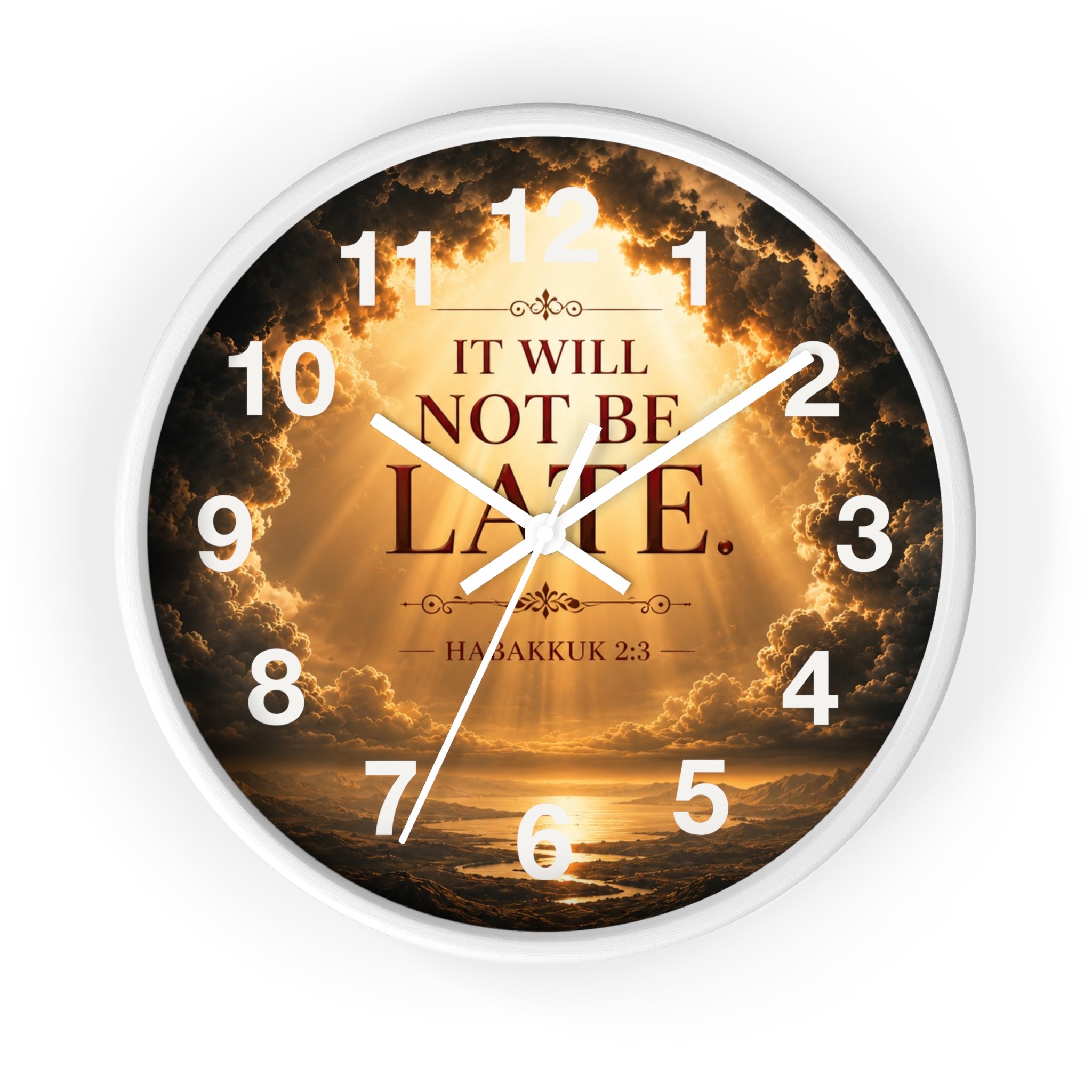 Inspirational Christian wall clock featuring radiant golden skies and Habakkuk 2:3 scripture with the phrase “It Will Not Be Late” in peaceful devotional artwork.