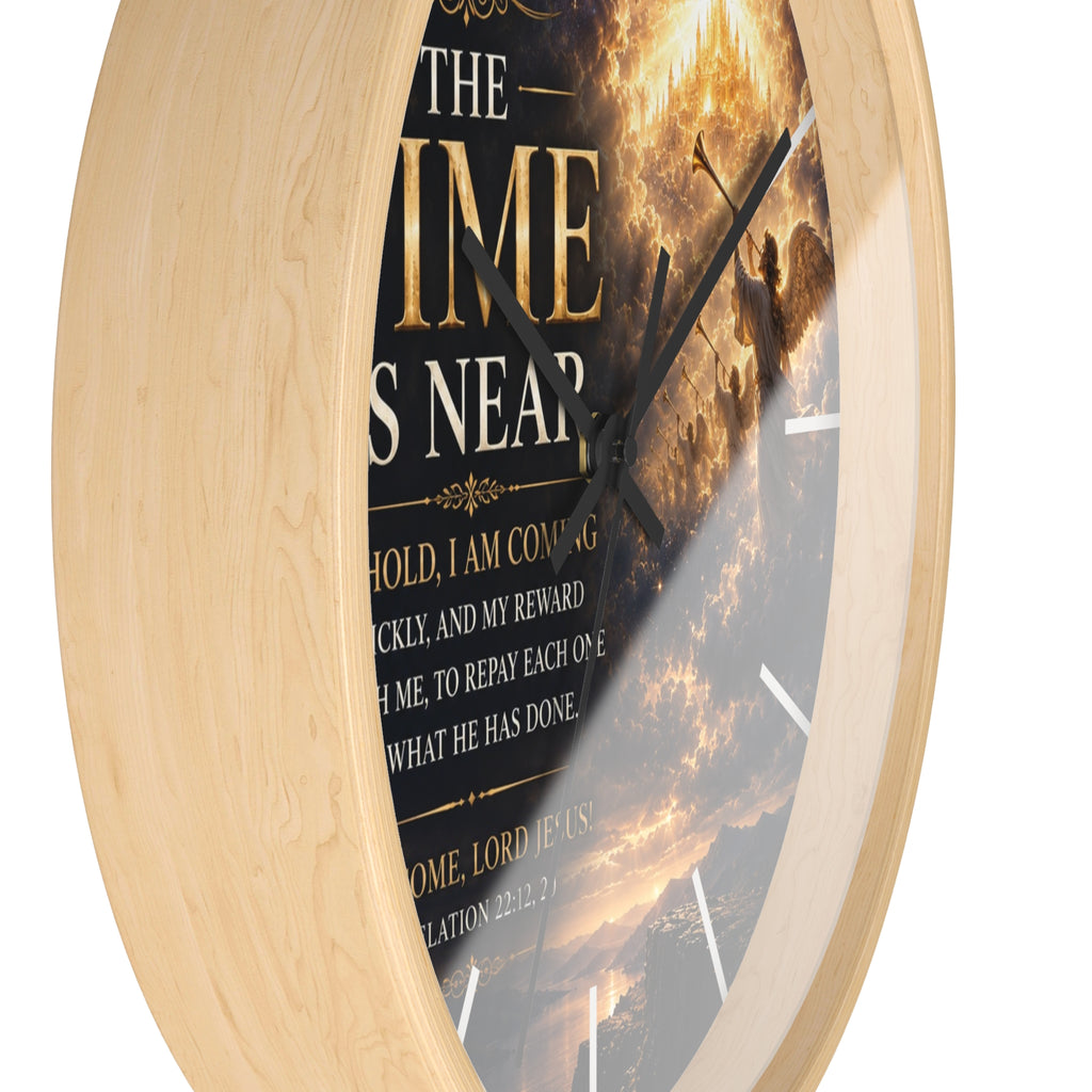 The Time Is Near Wall Clock | Revelation 22 Christian Scripture Clock | Inspirational Faith Decor