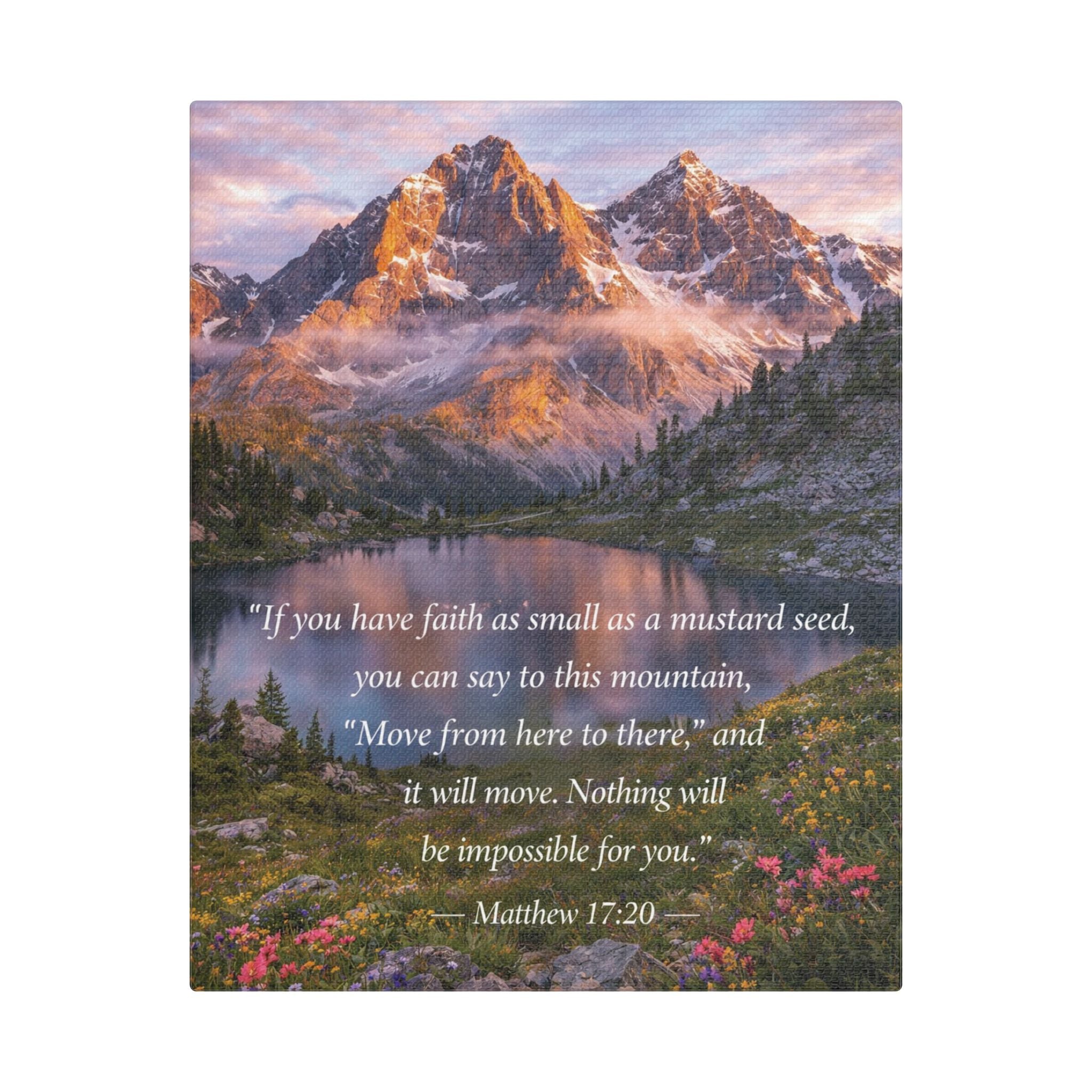 Peaceful Scenes – Mountain Landscape – Matthew 17:20 Canvas Print
