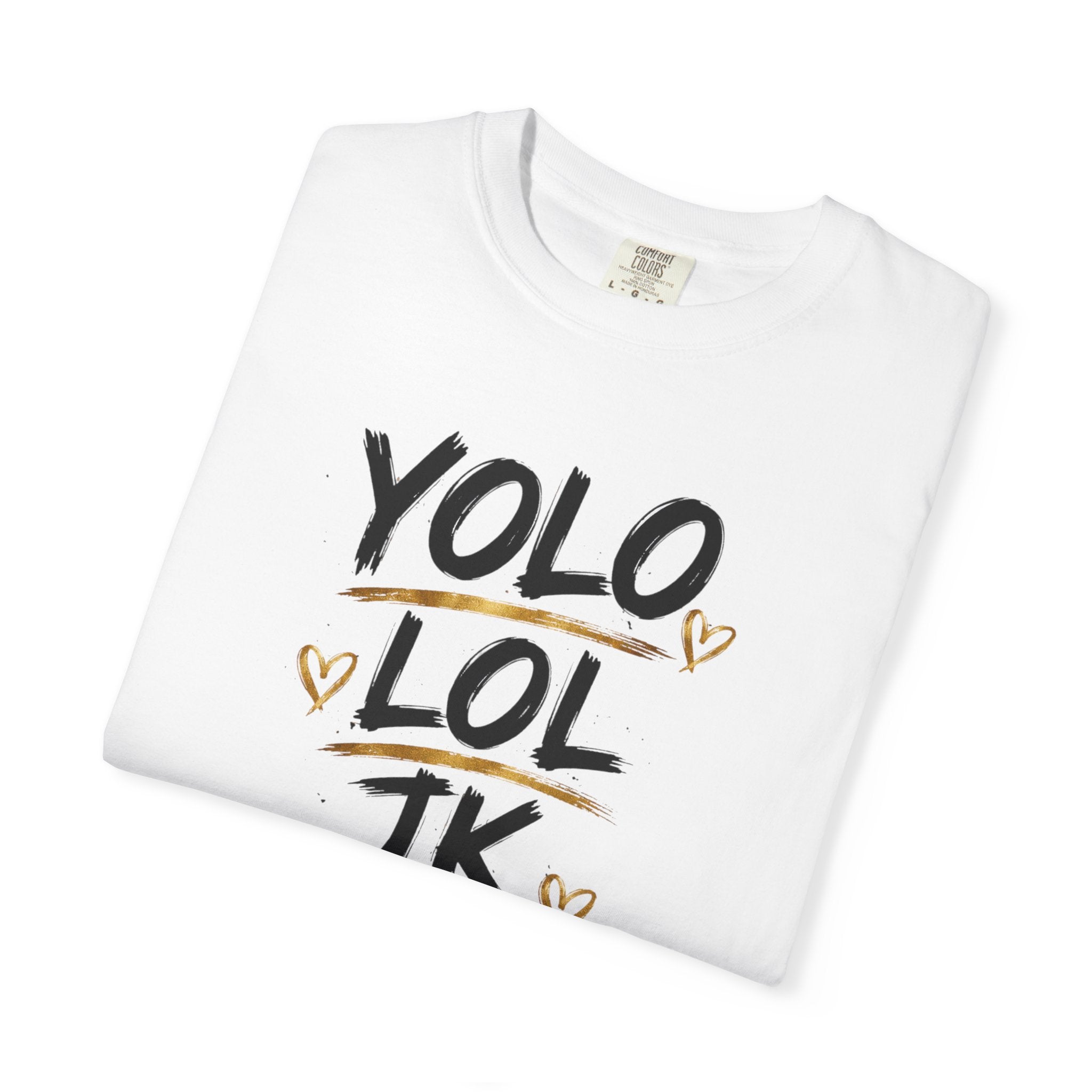 YOLO LOL JK BRB ~Jesus T-Shirt | Comfort Colors® Christian Graphic Tee