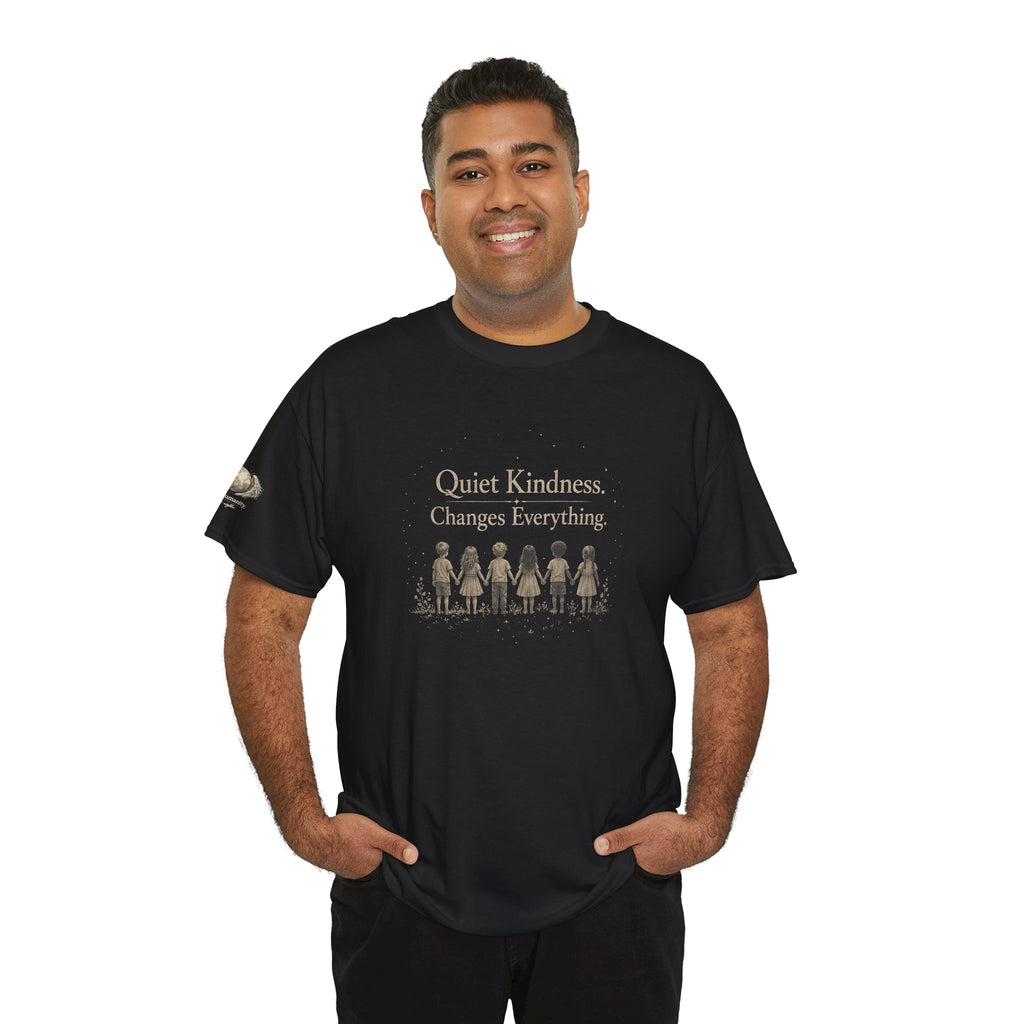 Kindness Graphic Tee – “Quiet Kindness Changes Everything” Inspirational T-Shirt
