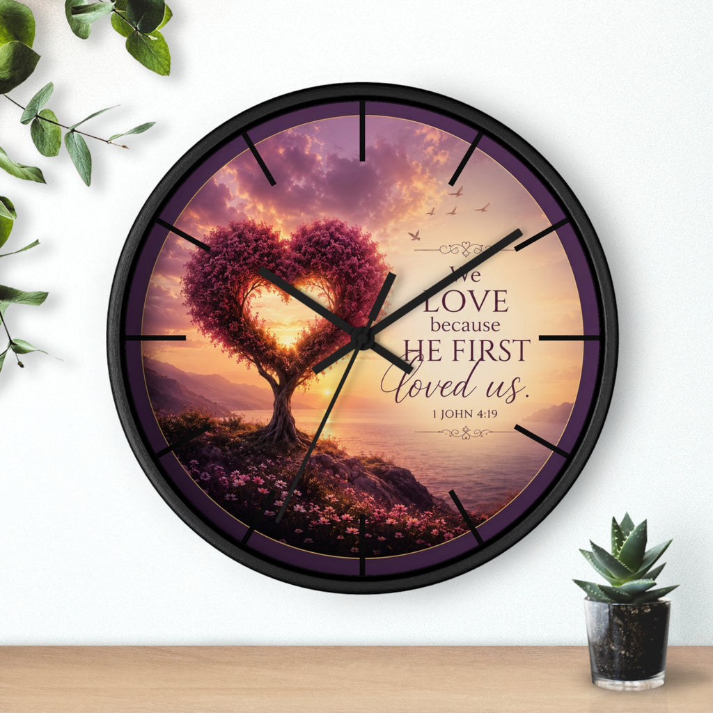 We Love Because He First Loved Us Wall Clock | Christian Heart Tree Decor | 1 John 4:19 Scripture Clock