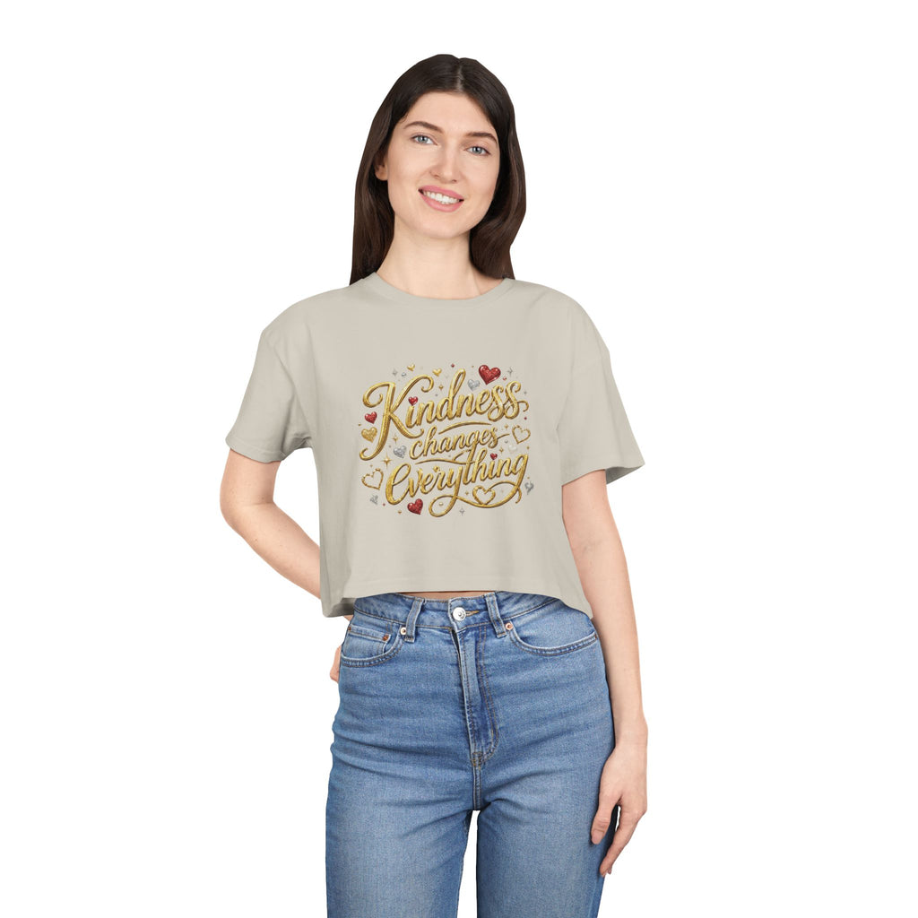 Kindness Changes Everything Crop Tee | Inspirational Women’s Cropped T-Shirt | Soft Casual Graphic Top