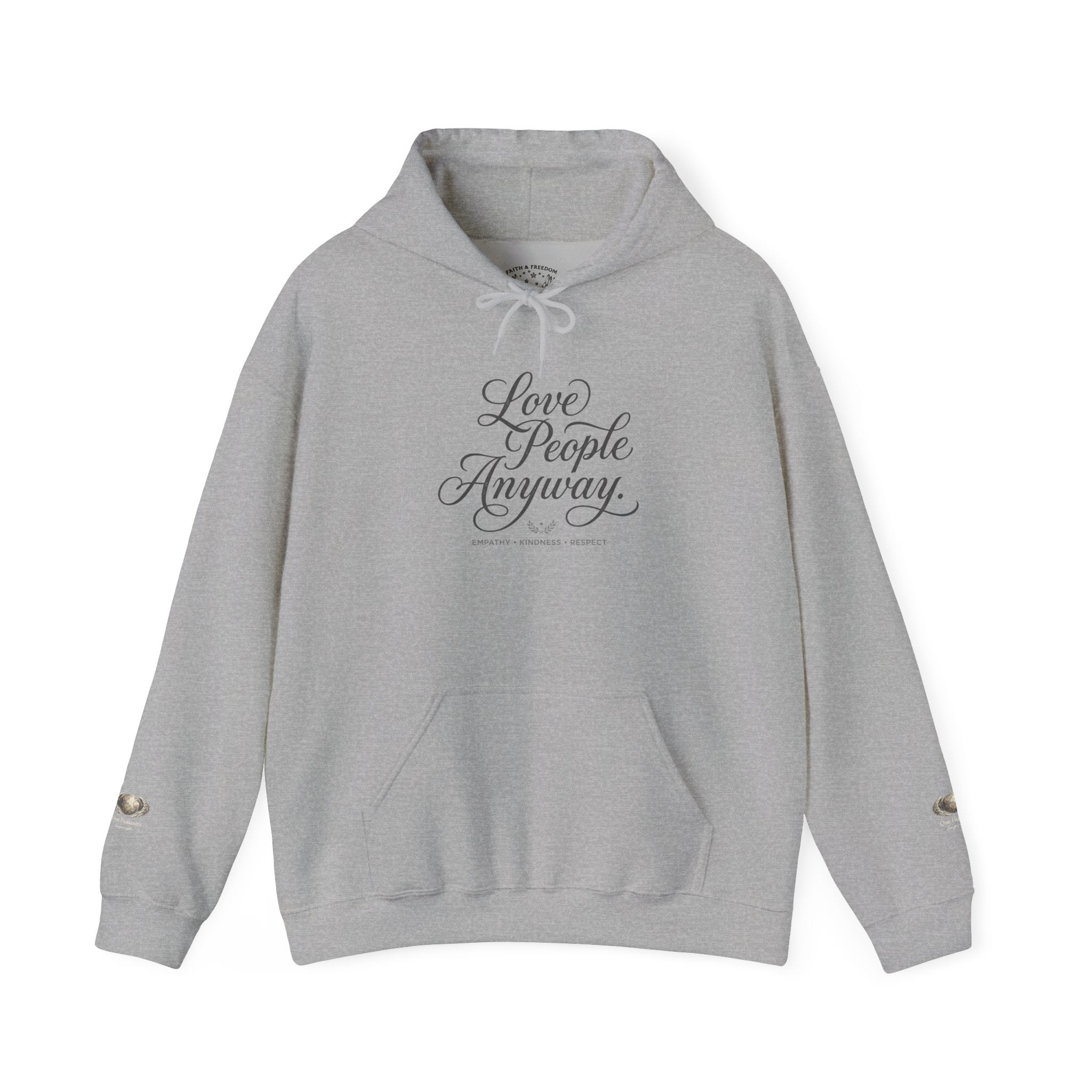 “Love People Anyway” Hoodie – Inspirational Script Graphic Sweatshirt | Compassion Message Pullover