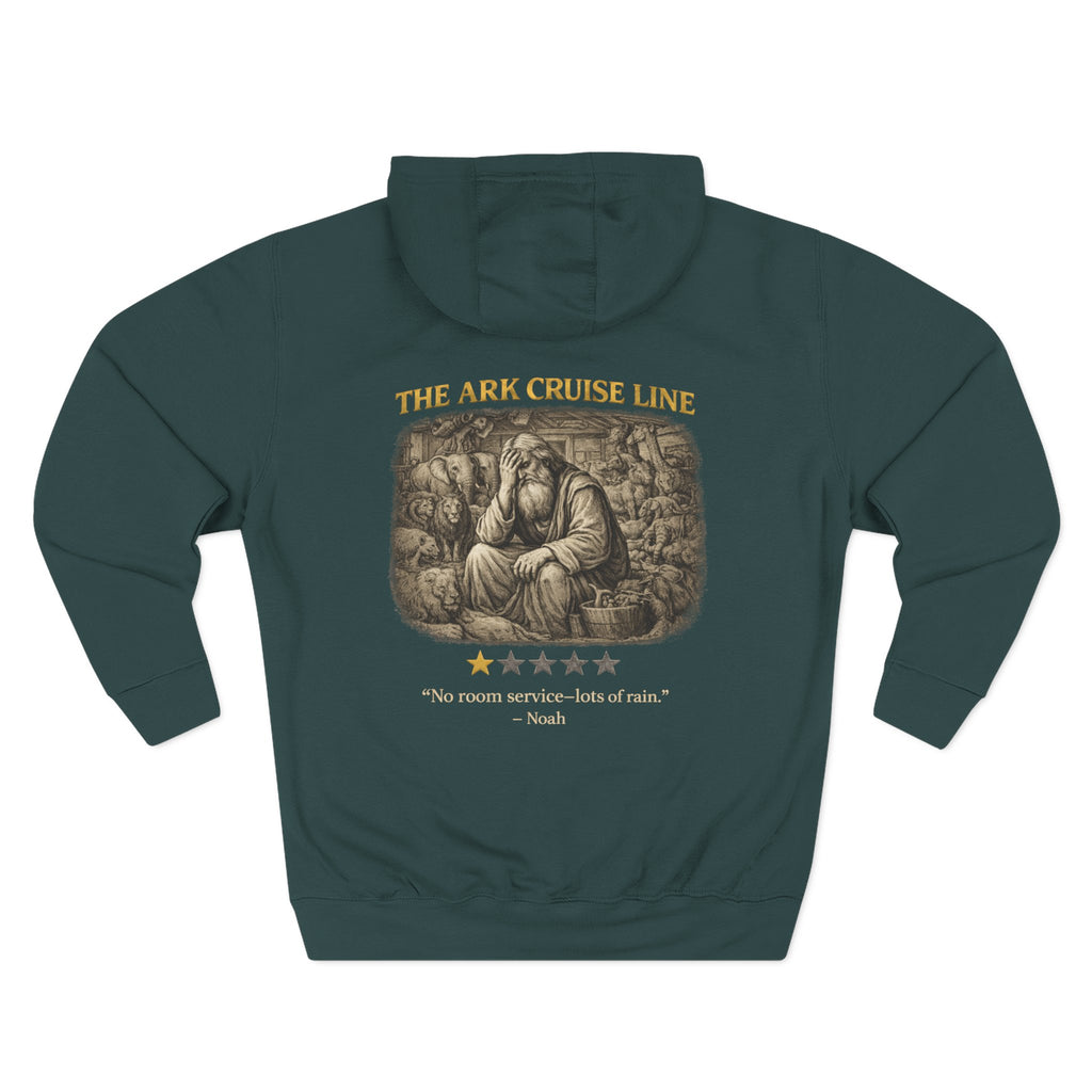 Back view of a green hooded sweatshirt featuring “The Ark Cruise Line” in gold lettering above a vintage illustration of Noah surrounded by animals aboard the ark. Below the artwork is a one-star rating and the playful quote, “No room service—lots of rain.” The design combines biblical storytelling with lighthearted humor in the signature Five-Star Faith Series™ style.