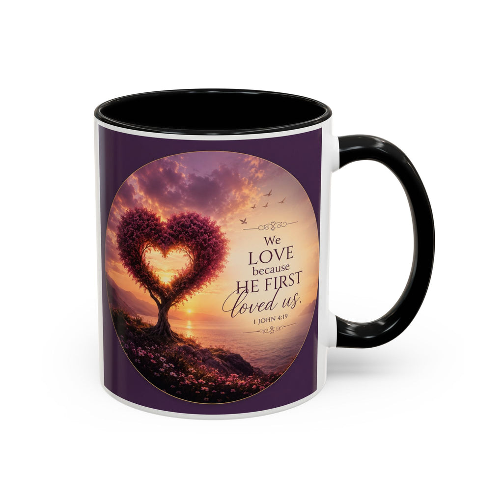 Heart Tree Coffee Mug | We Love Because He First Loved Us Mug | 1 John 4:19 Christian Gift