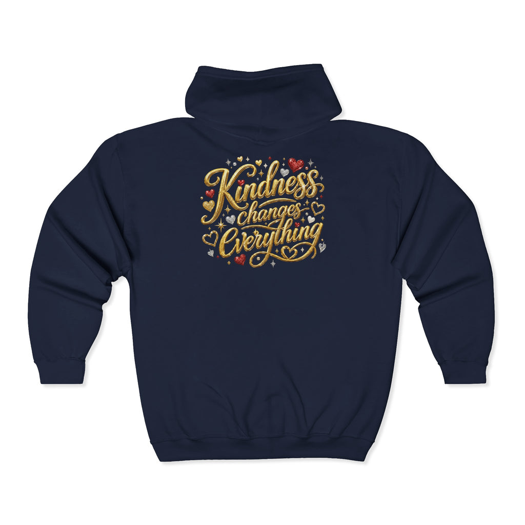 Kindness Changes Everything Zip Hoodie – Inspirational Graphic Full-Zip Sweatshirt