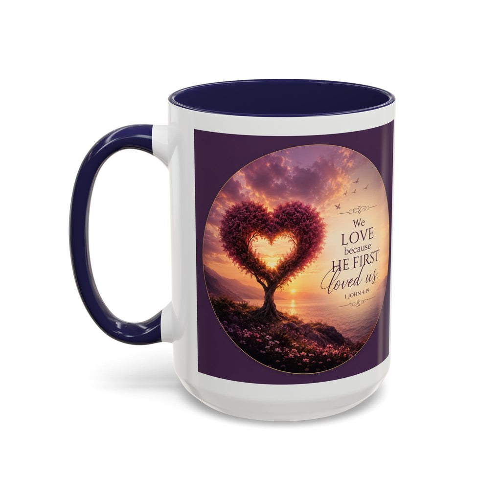 Heart Tree Coffee Mug | We Love Because He First Loved Us Mug | 1 John 4:19 Christian Gift