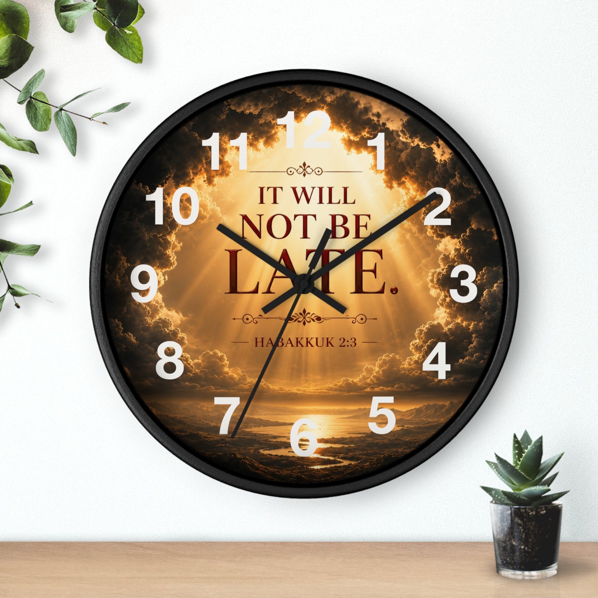 Inspirational Christian wall clock featuring radiant golden skies and Habakkuk 2:3 scripture with the phrase “It Will Not Be Late” in peaceful devotional artwork.
