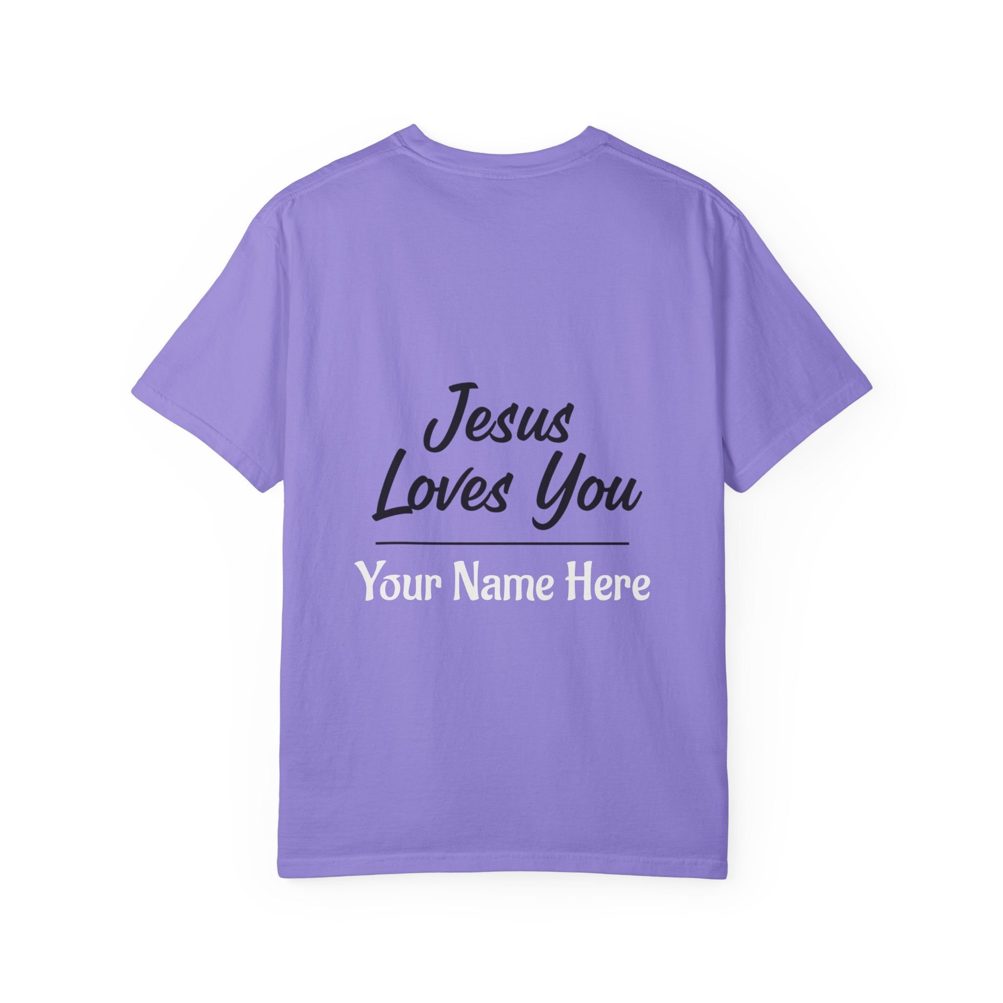 Jesus Loves You Personalized Faith T-Shirt — Custom Back Christian Graphic Tee