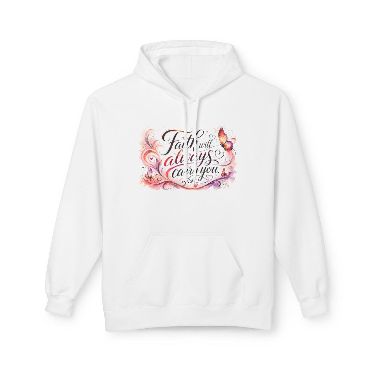 A white pullover hoodie with a front kangaroo pocket and a central graphic print featuring the phrase 'Faith always carries' in black script, surrounded by pink, purple, and orange floral swirls and a butterfly.
