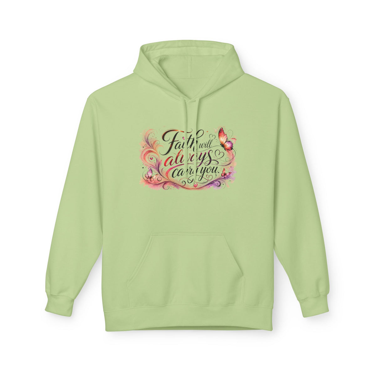 A light green pullover hoodie with a colorful graphic on the chest that reads 'Faith always carries you' in cursive, decorated with floral and butterfly illustrations in pink, purple, and orange.