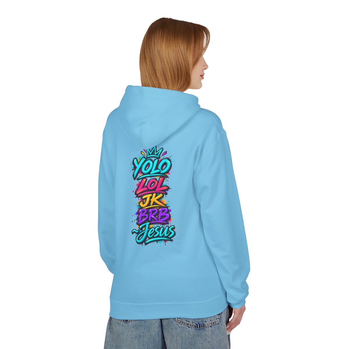YOLO LOL JK BRB Jesus Hoodie | Neon Christian Graffiti Gildan Softstyle Pullover| Unisex