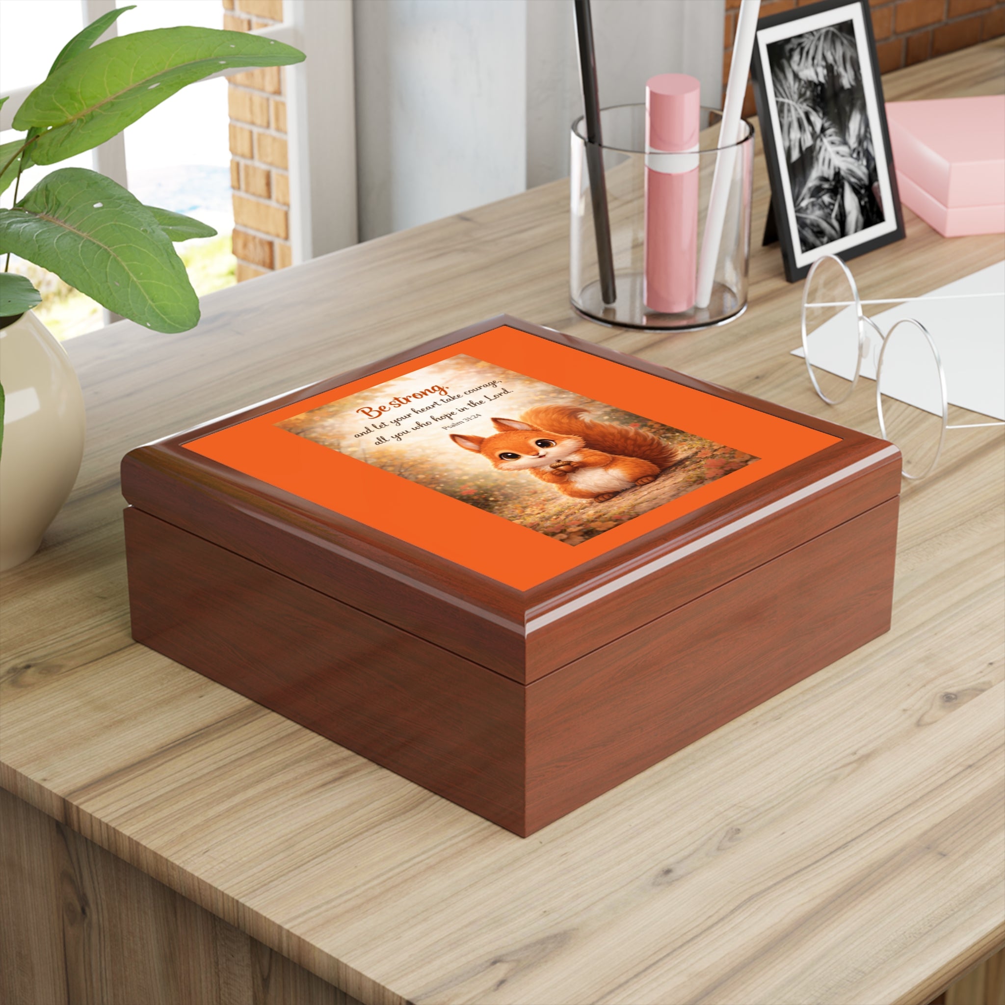 Be Strong & Take Heart - Squirrel Jewelry Box with Psalm 31:24
