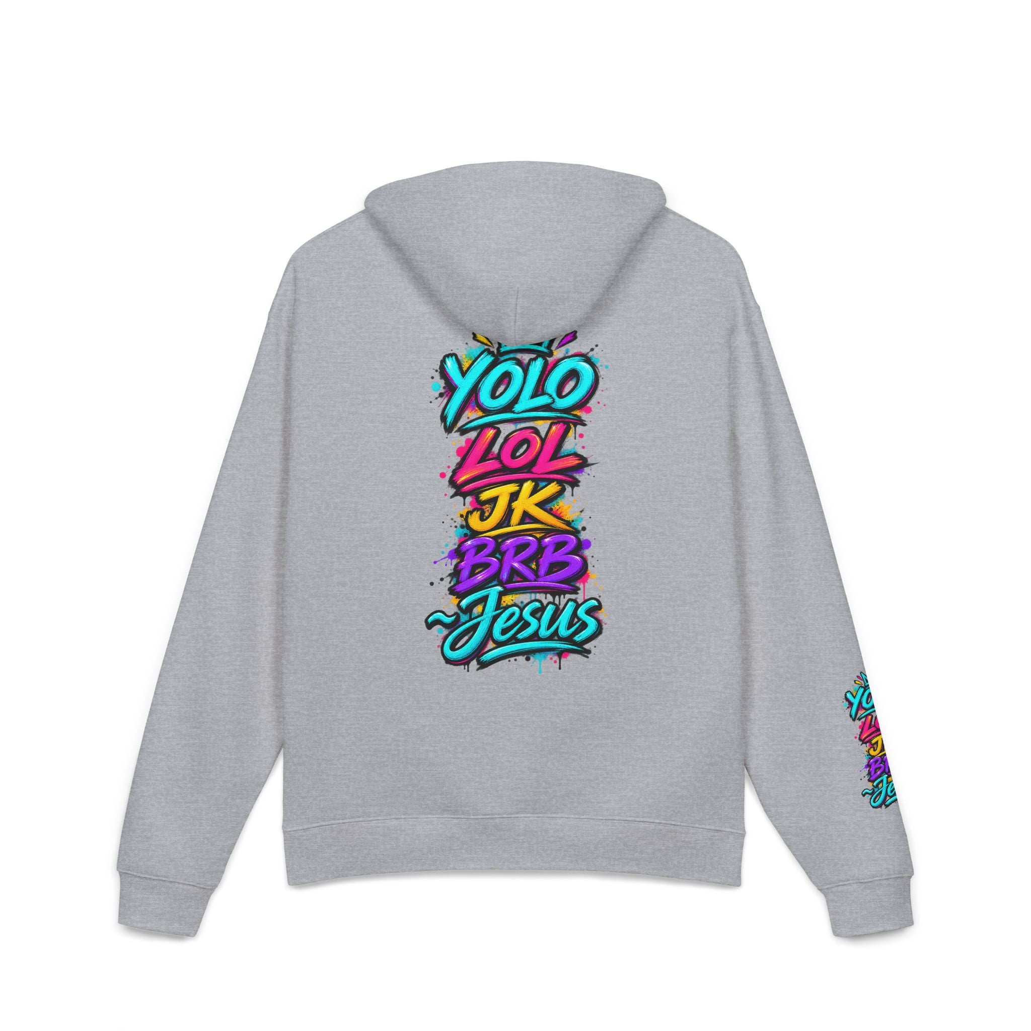 A light gray heather hoodie shown from the back, featuring a colorful graffiti-style text graphic that reads 'YOLO LOL JK BRB Jesus' in bright neon colors. A smaller matching graphic is printed on the left sleeve.