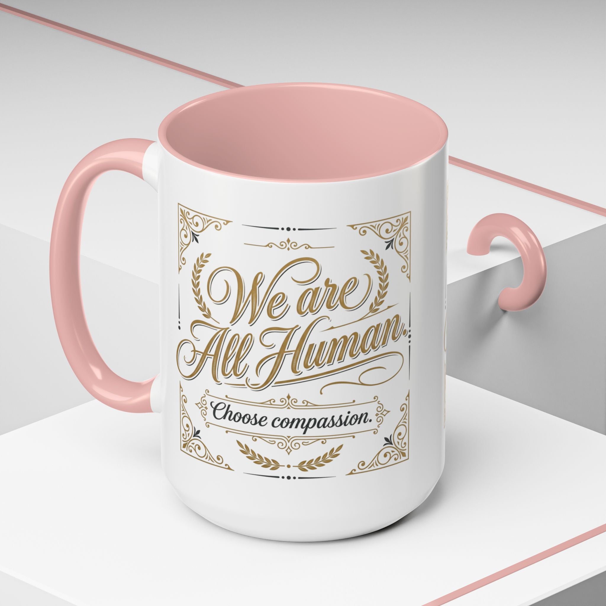 We Are All Human Coffee Mug | Choose Compassion Mug | Inspirational Ceramic Accent Mug