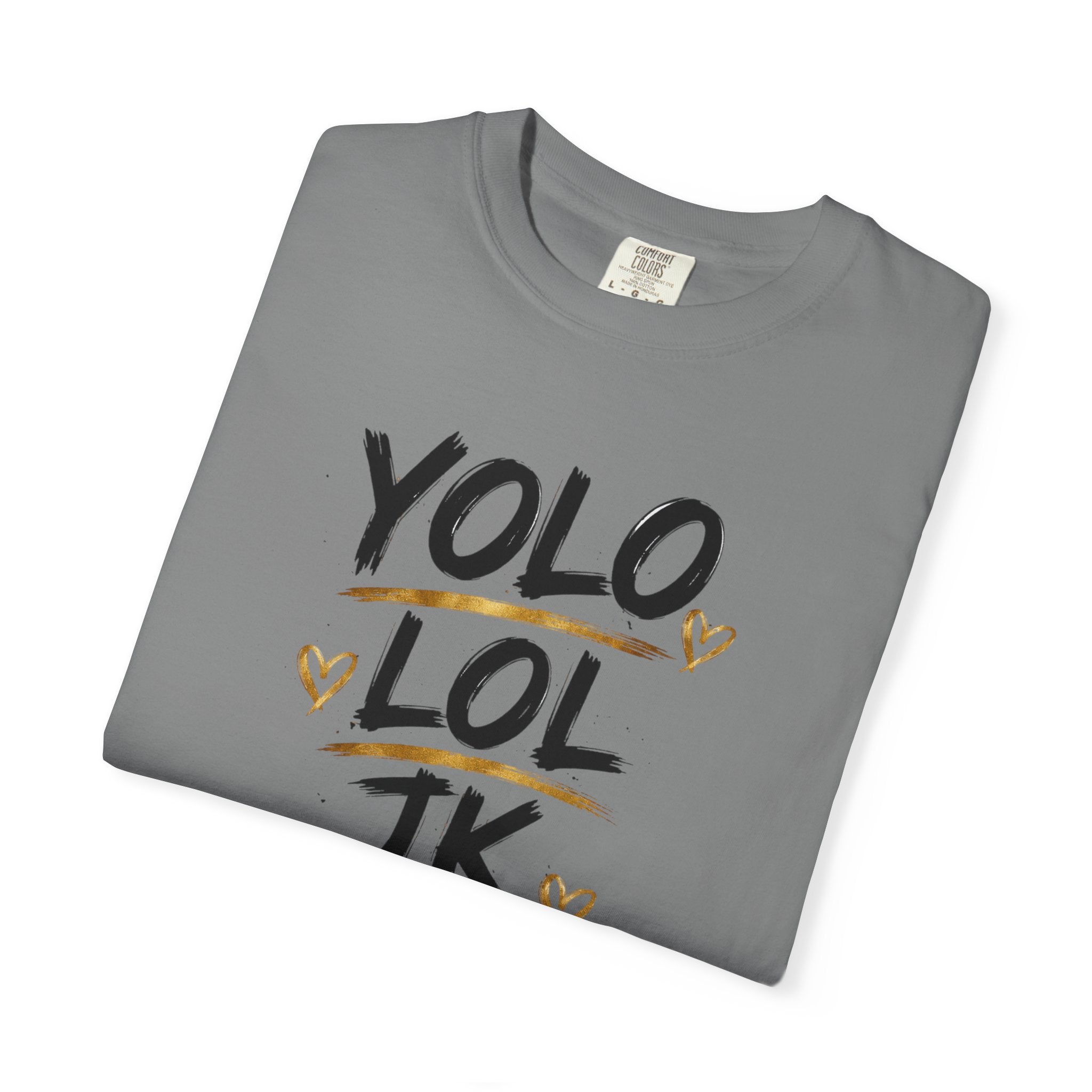 YOLO LOL JK BRB ~Jesus T-Shirt | Comfort Colors® Christian Graphic Tee