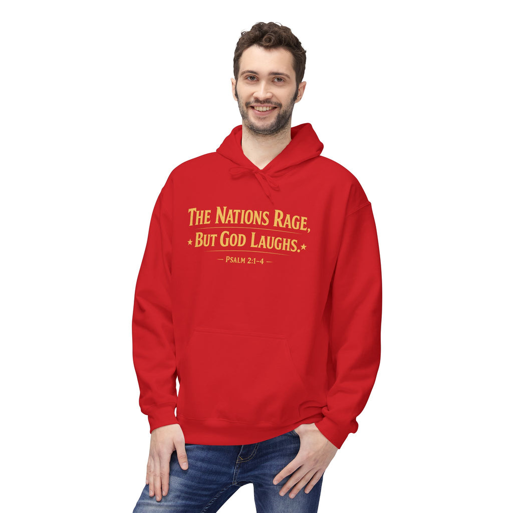 The Nations Rage – Hoodie | “But God Laughs” Scripture Pullover