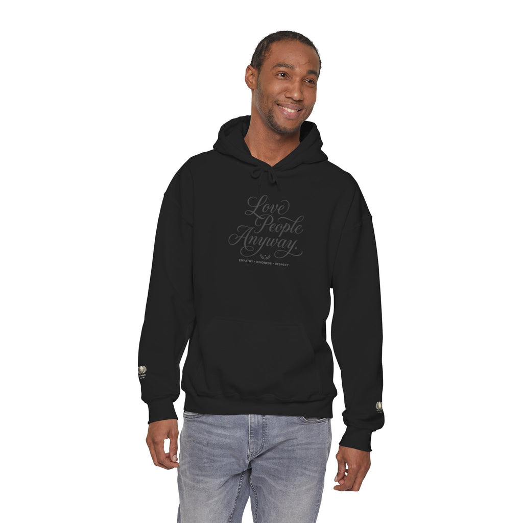 “Love People Anyway” Hoodie – Inspirational Script Graphic Sweatshirt | Compassion Message Pullover