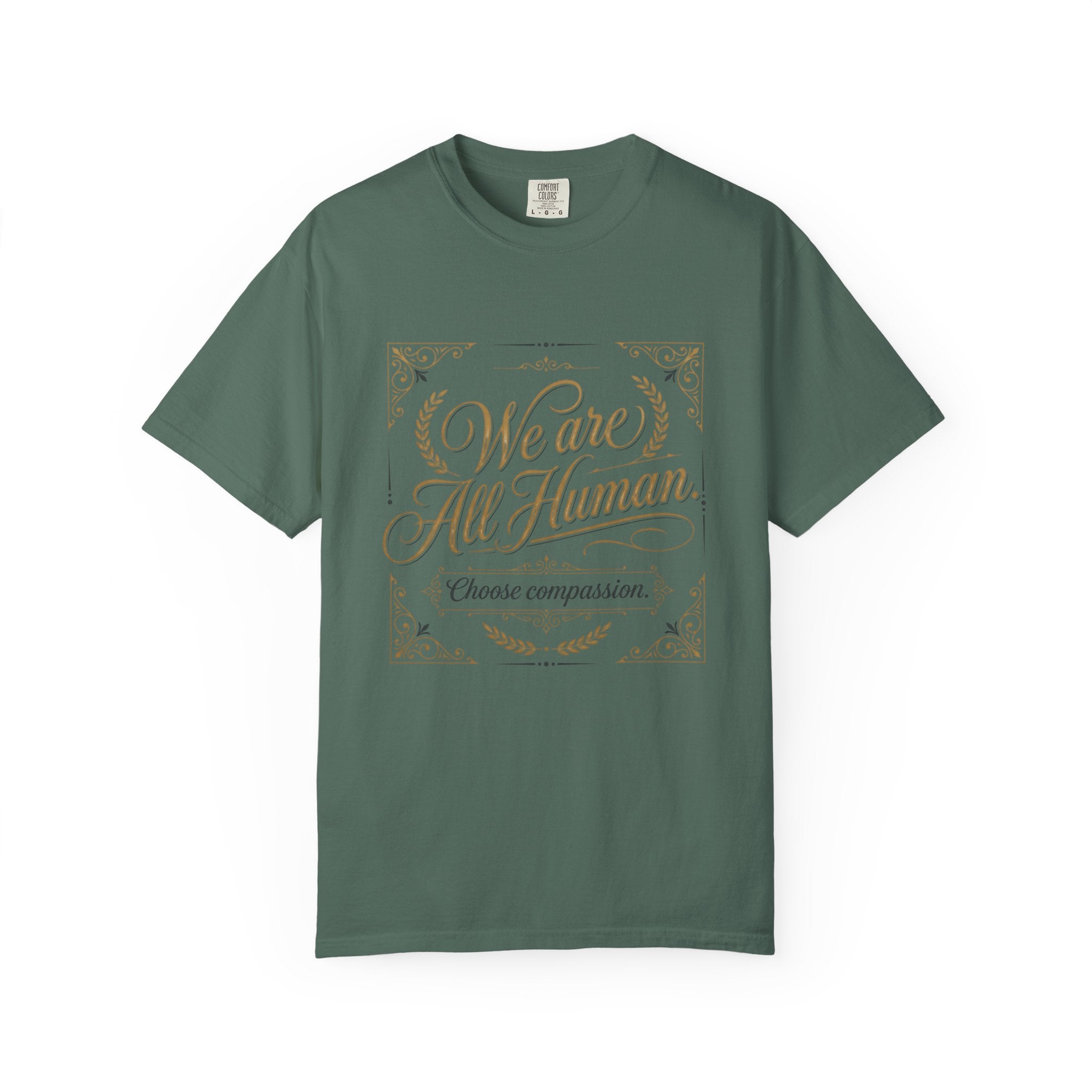 We Are All Human T-Shirt – “Choose Compassion” Inspirational Graphic Tee