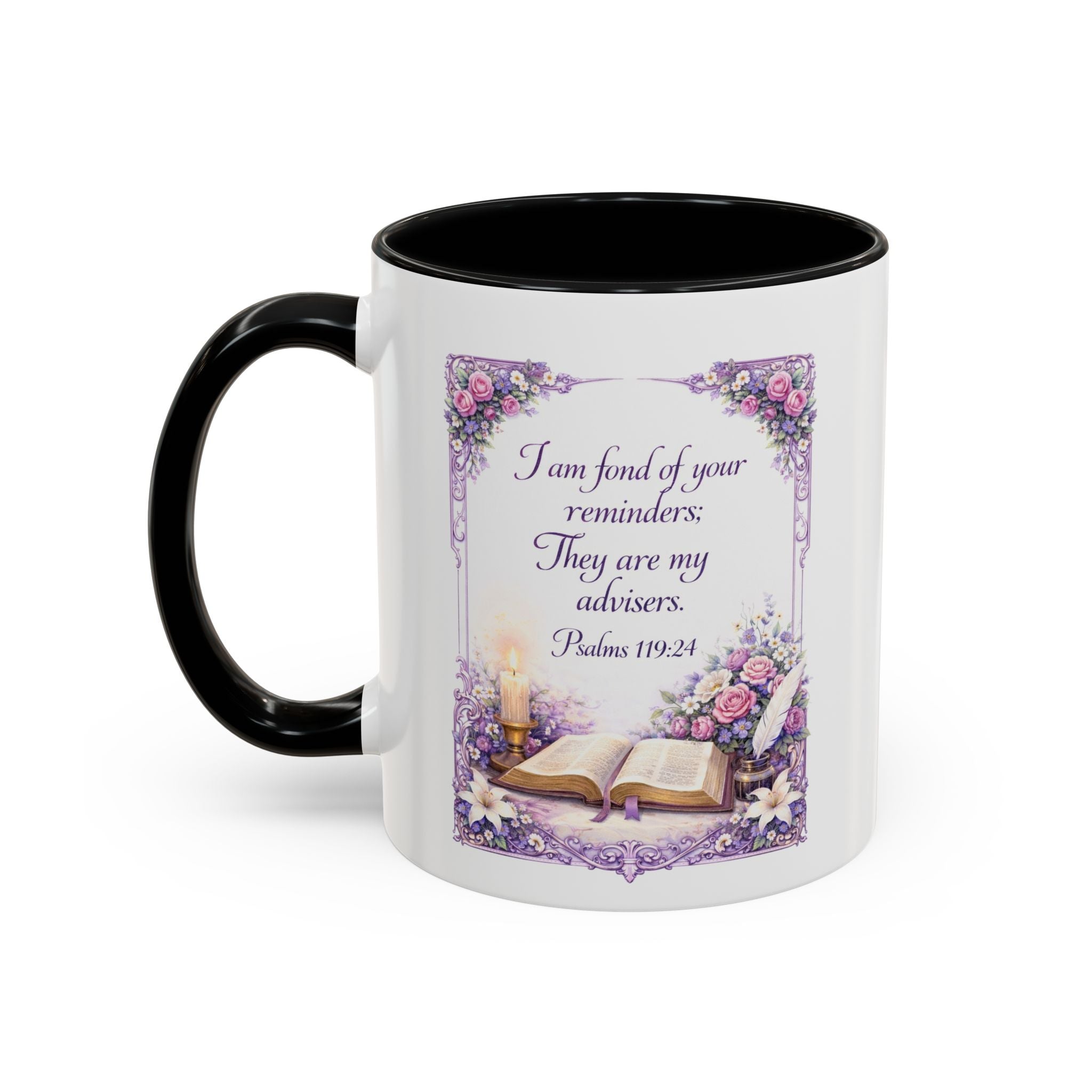 Psalms 119:24 Coffee Mug | I Am Fond of Your Reminders Mug | Inspirational Christian Gift