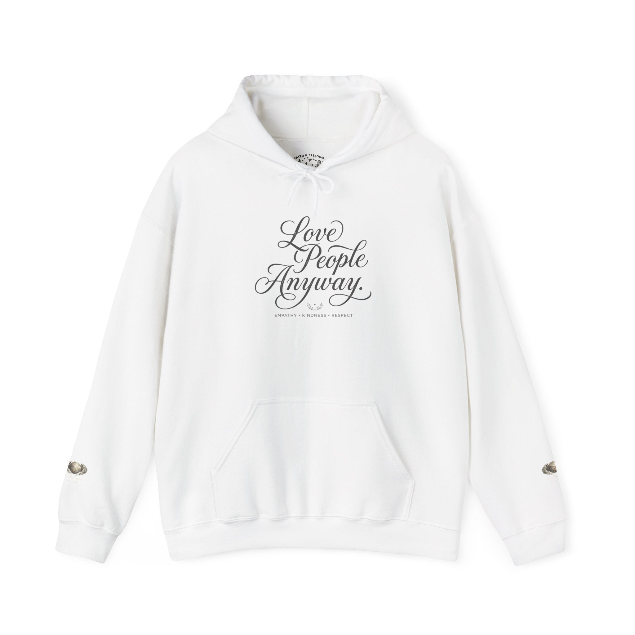 “Love People Anyway” Hoodie – Inspirational Script Graphic Sweatshirt | Compassion Message Pullover