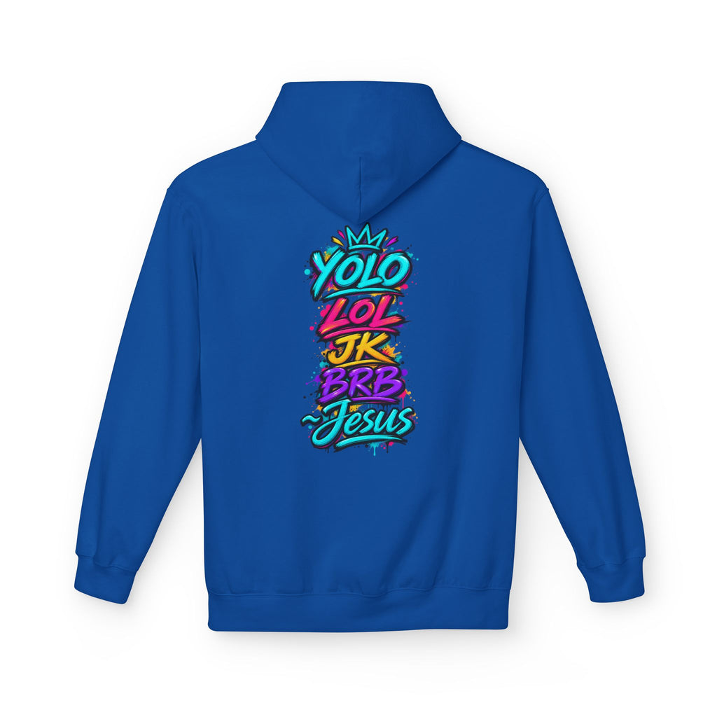 YOLO LOL JK BRB Jesus Hoodie | Neon Christian Graffiti Gildan Softstyle Pullover| Unisex