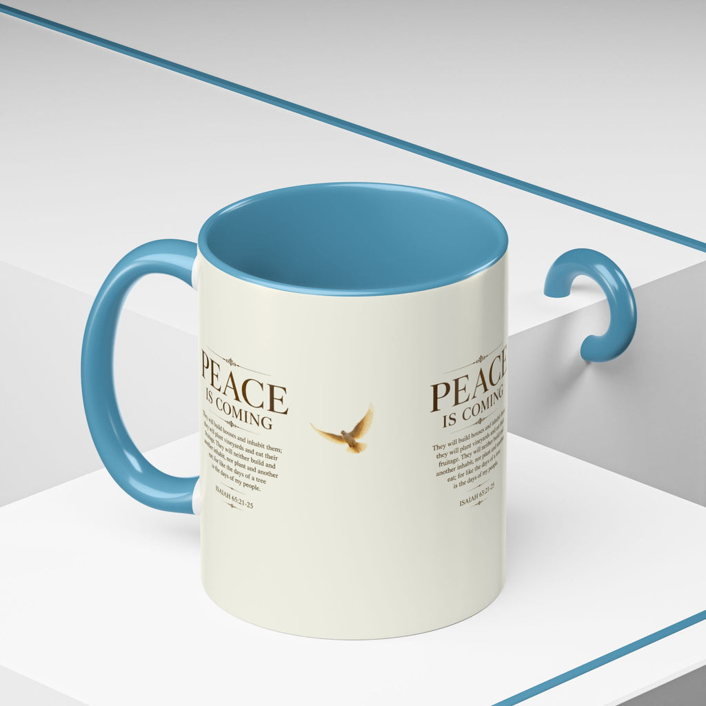Peace Is Coming Accent Coffee Mug | Isaiah 65:21-25 Christian Mug | Inspirational Faith Gift