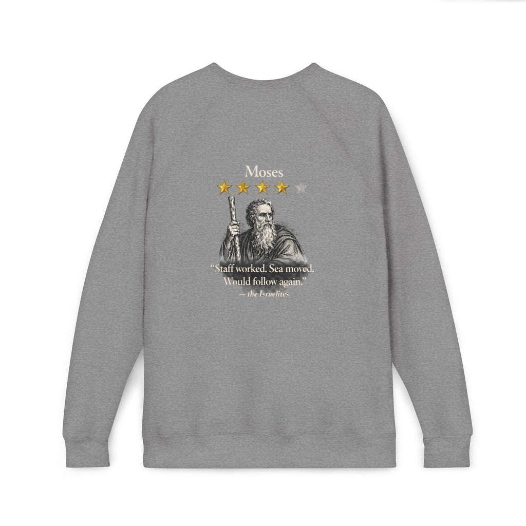Moses Five-Star Faith Series – Raglan Sweatshirt | “Staff Worked. Sea Moved.” Faith Graphic