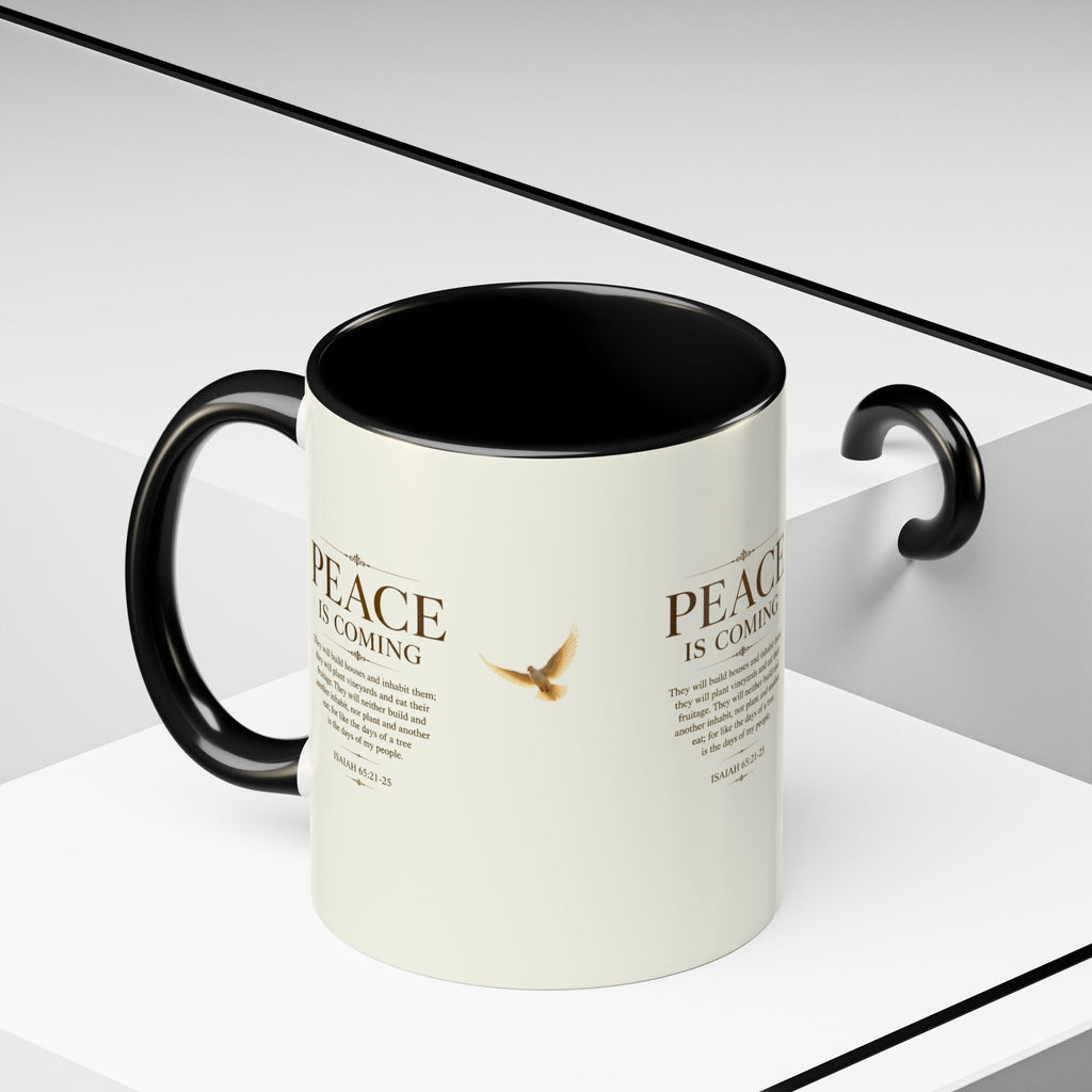 Peace Is Coming Accent Coffee Mug | Isaiah 65:21-25 Christian Mug | Inspirational Faith Gift