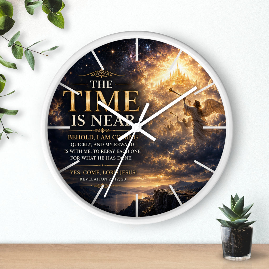 The Time Is Near Wall Clock | Revelation 22 Christian Scripture Clock | Inspirational Faith Decor