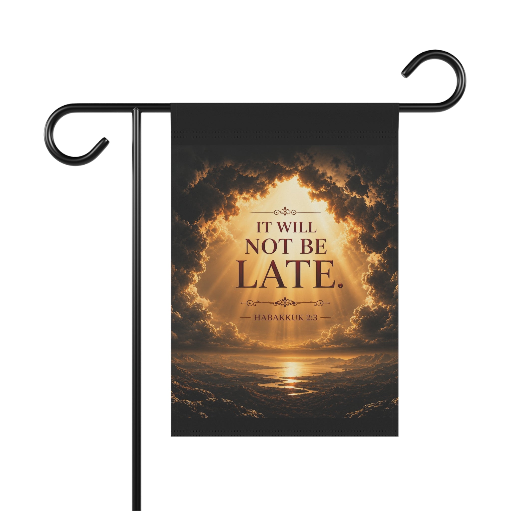 It Will Not Be Late Garden Flag | Habakkuk 2:3 Sunrise Banner | Inspirational Religious Outdoor Decor