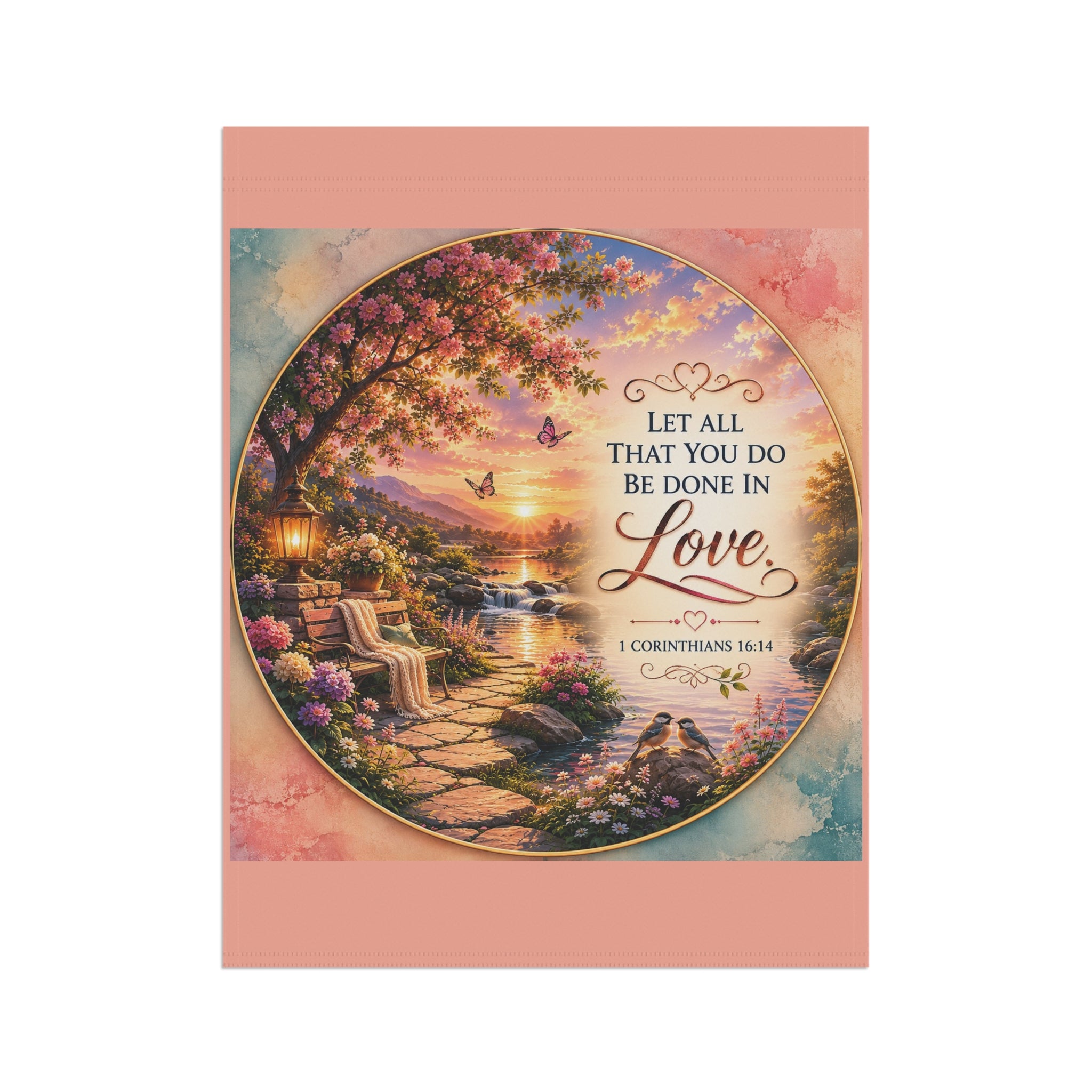 Let All That You Do Be Done in Love Garden Flag | Floral Scripture Outdoor Banner | Christian Garden Decor