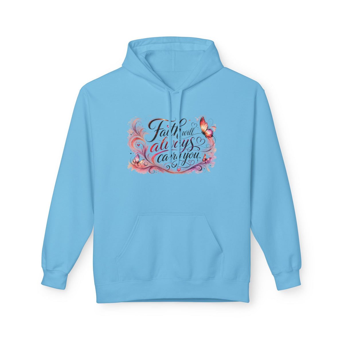 A light blue pullover hoodie with a central graphic print featuring the phrase 'Faith always carries you' in stylized script, decorated with pink, purple, and orange floral and butterfly illustrations, shown on a plain white background.