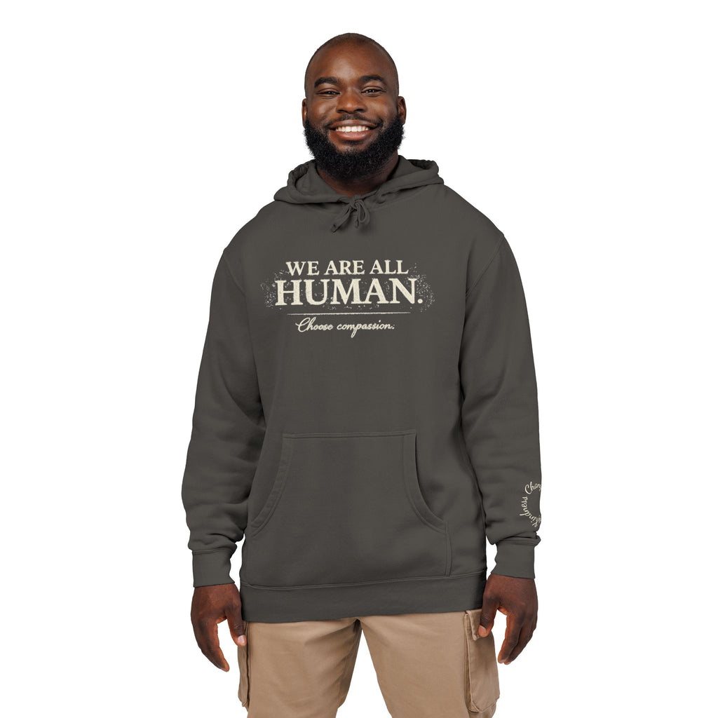“We Are All Human” Pigment-Dyed Hoodie – Inclusive Comfort Pullover | Inspirational Minimalist Hoodie