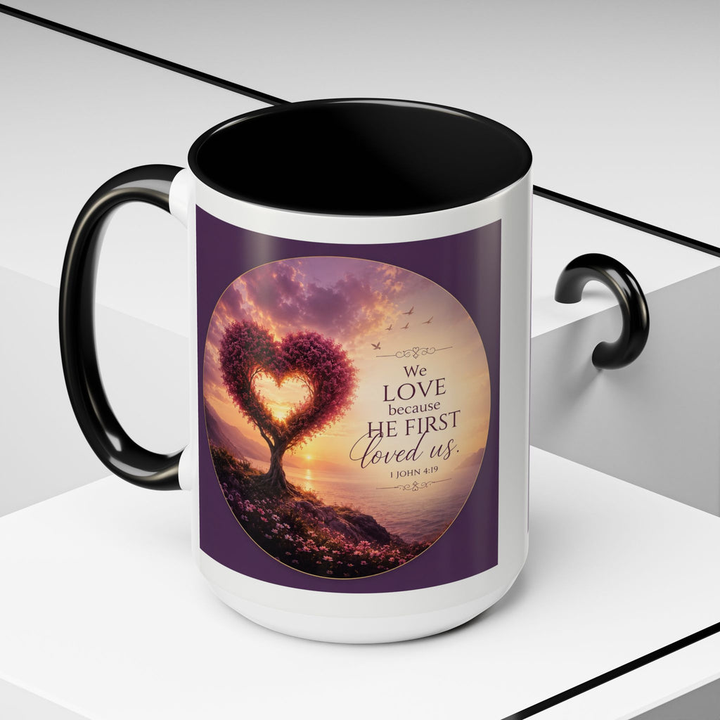 Heart Tree Coffee Mug | We Love Because He First Loved Us Mug | 1 John 4:19 Christian Gift