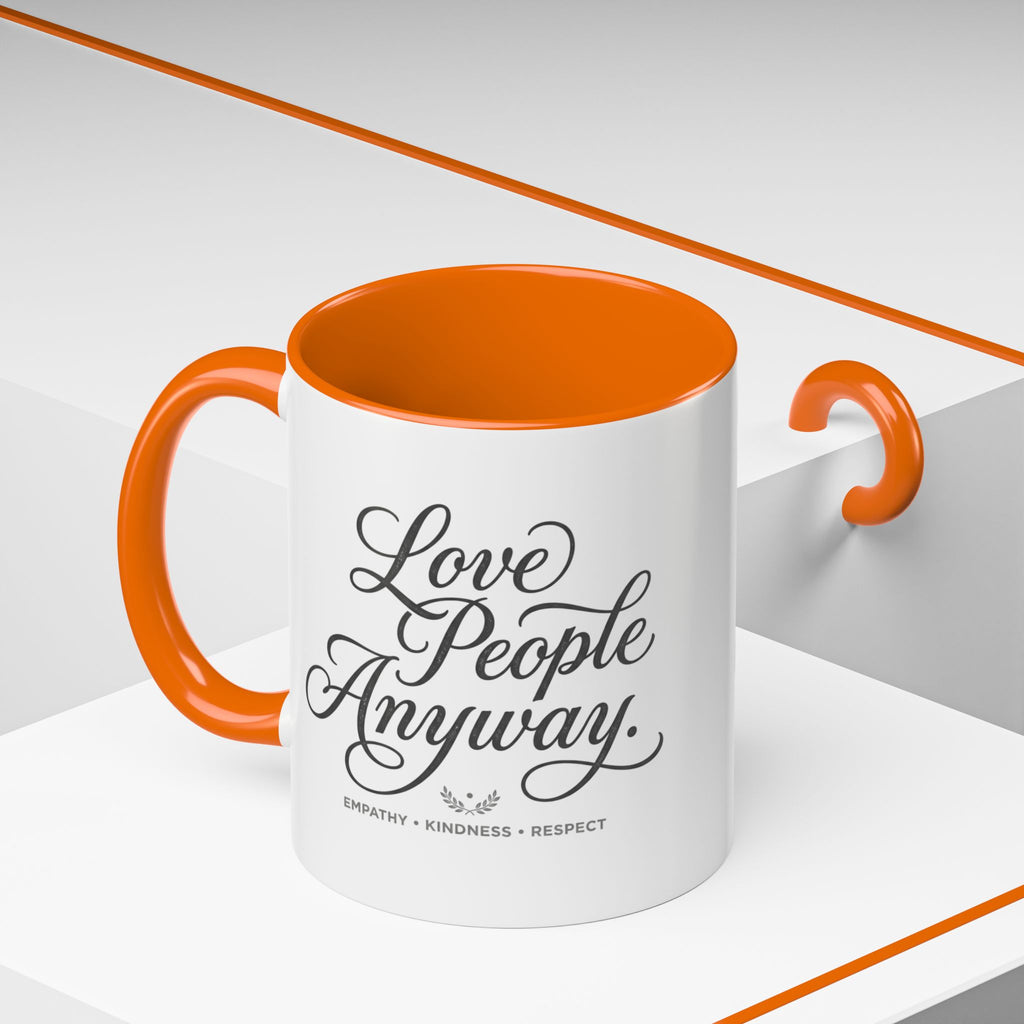 Love People Anyway Accent Coffee Mug | Inspirational Ceramic Mug | Faith Freedom Creations